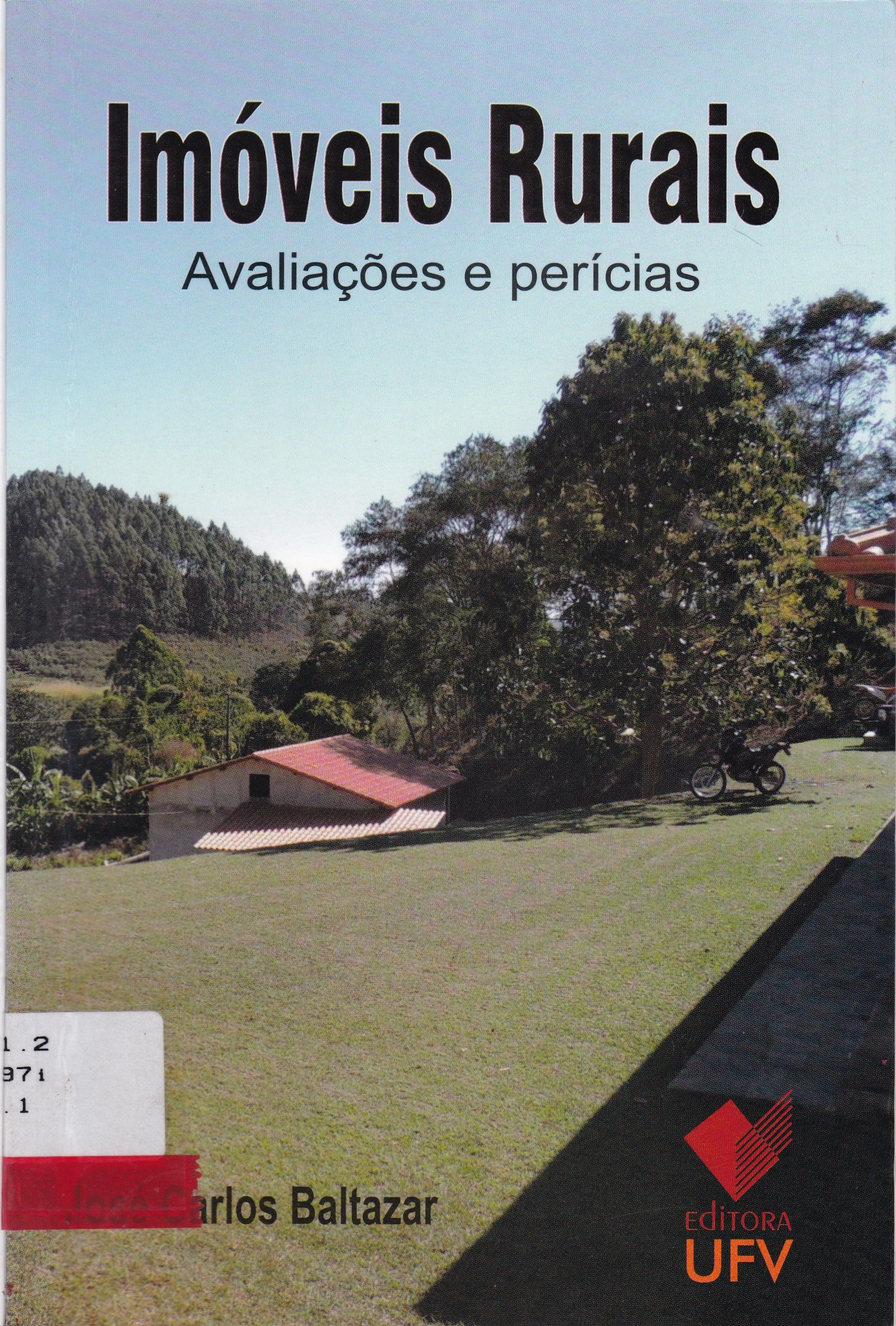 IMÓVEIS RURAIS: AVALIAÇÕES E PERÍCIAS