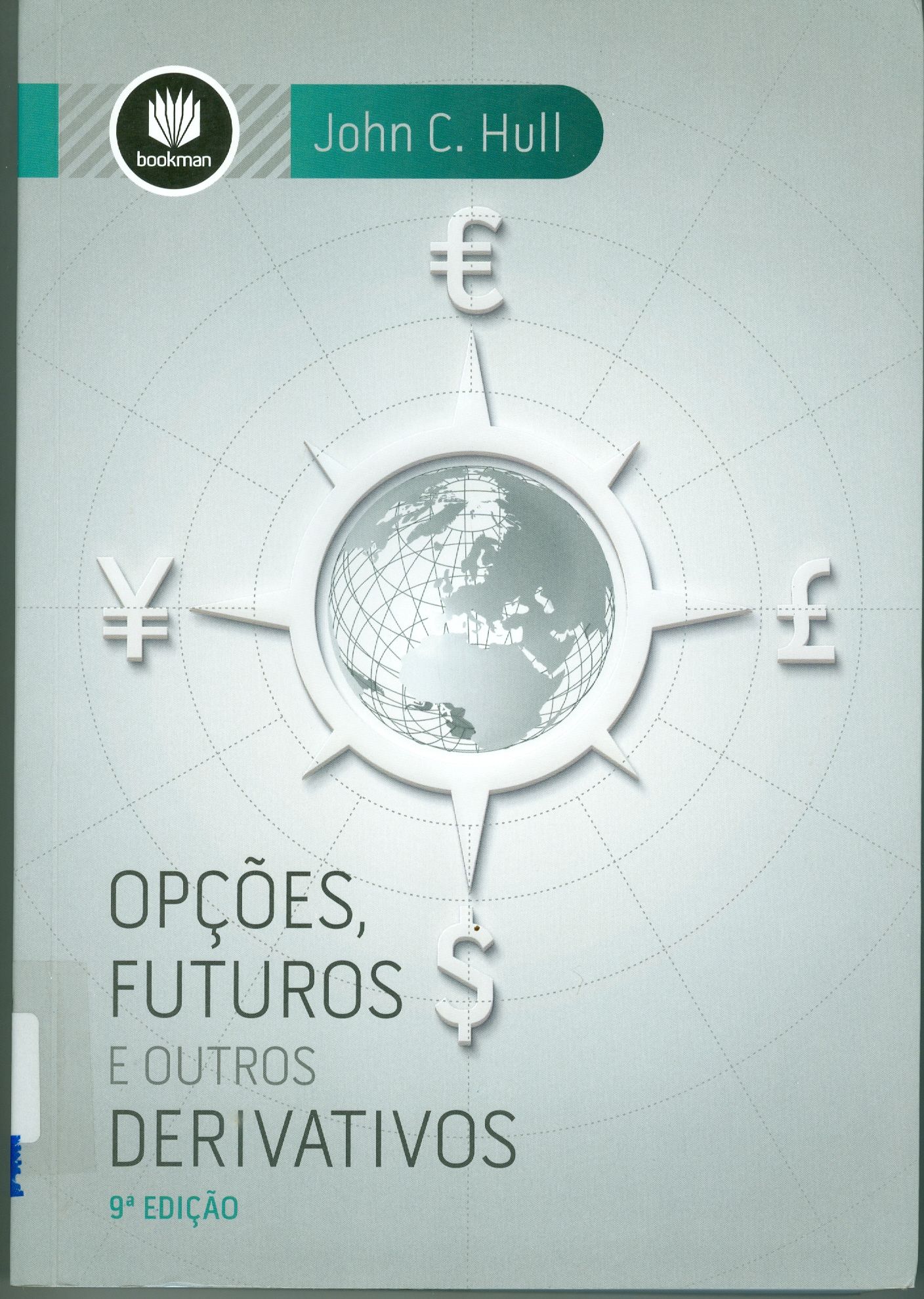 OPÇÕES, FUTUROS E OUTROS DERIVATIVOS