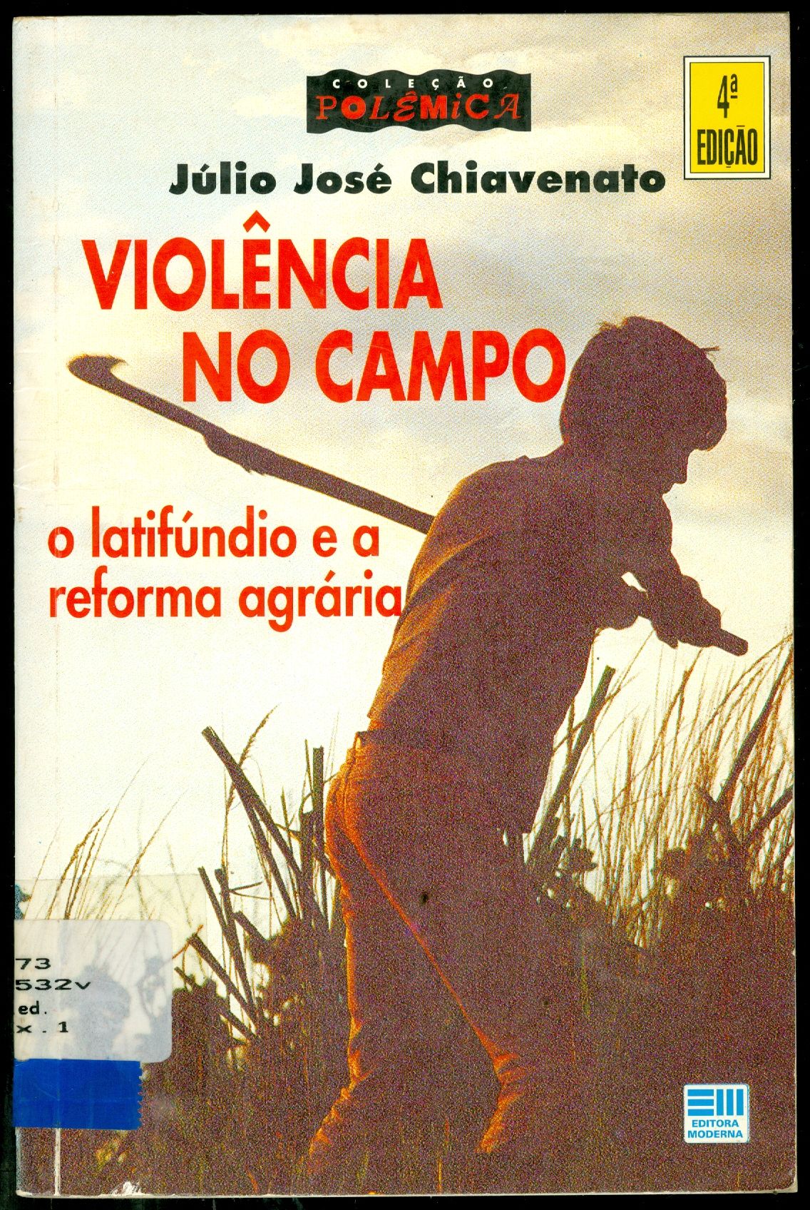VIOLÊNCIA NO CAMPO: O LATIFÚNDIO E A REFORMA AGRÁRIA 