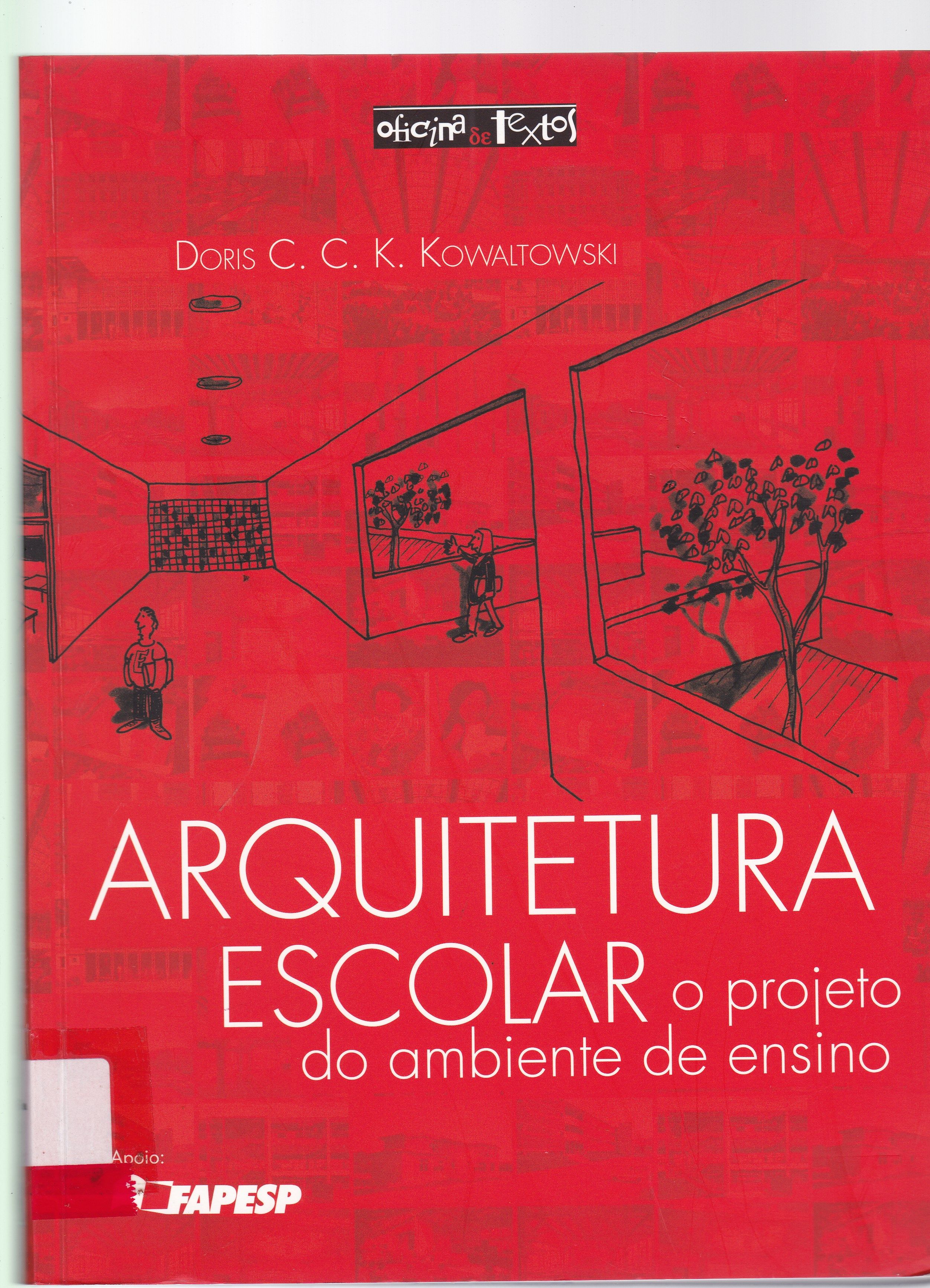 ARQUITETURA ESCOLAR: O PROJETO DO AMBIENTE DE ENSINO