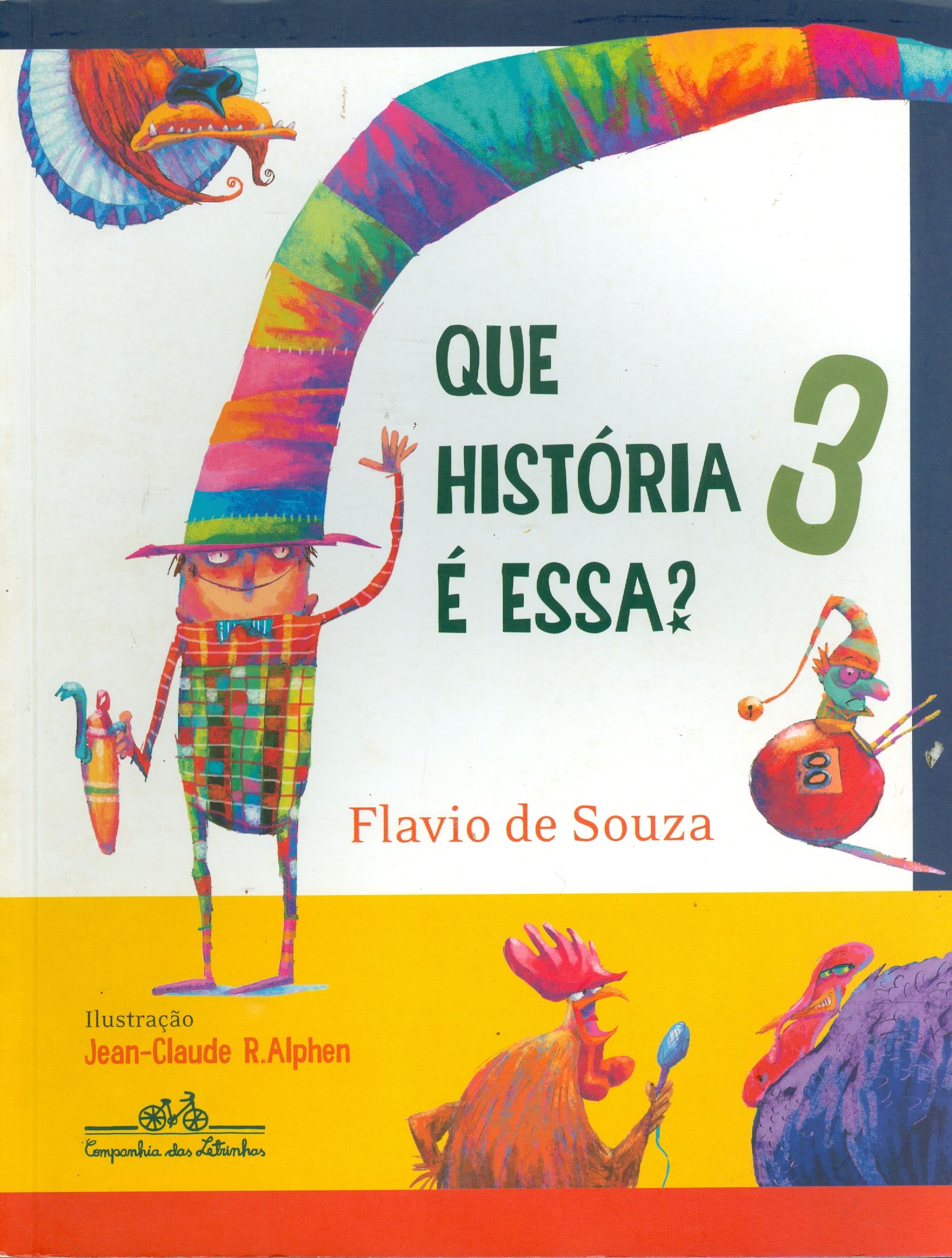 QUE HISTÓRIA É ESSA?.  3