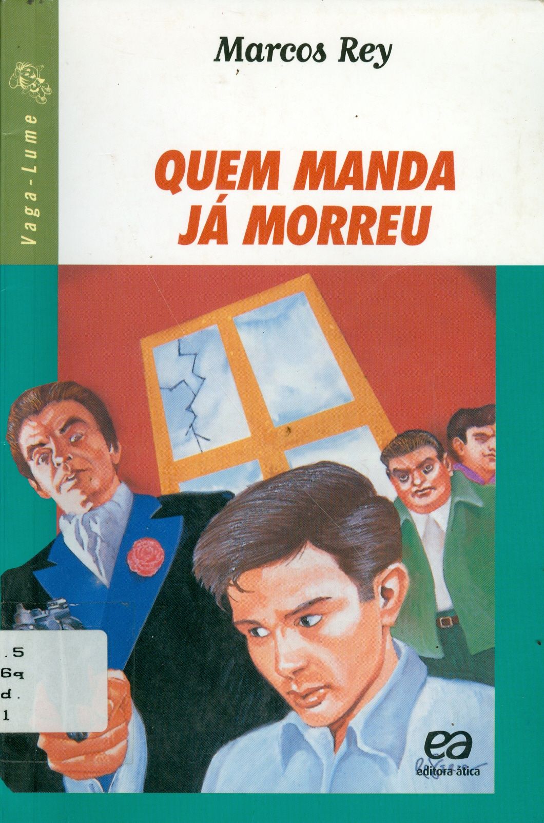 QUEM MANDA JÁ MORREU 