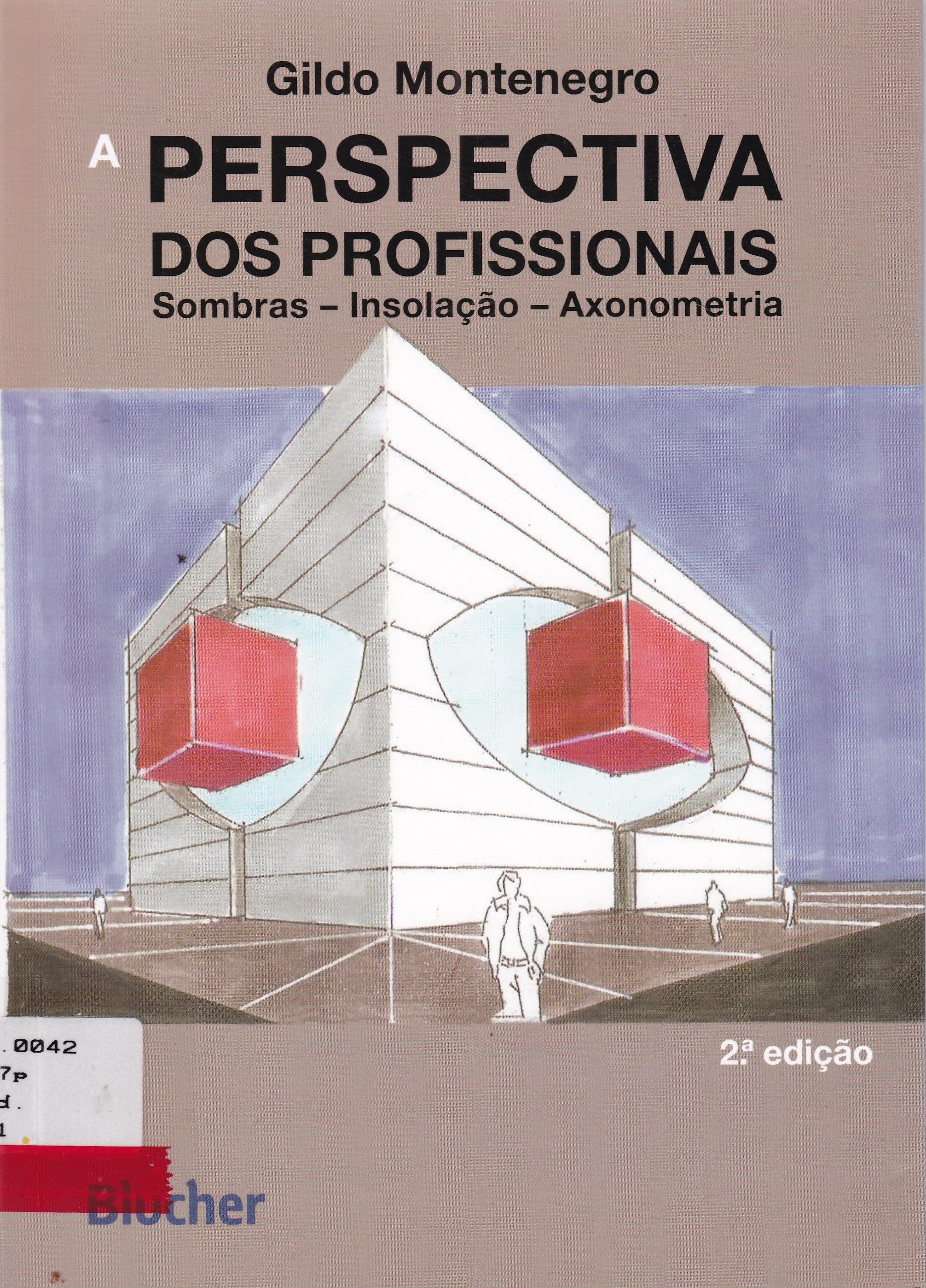 PERSPECTIVA DOS PROFISSIONAIS: SOMBRAS, INSOLAÇÃO, AXONOMETRIA , A