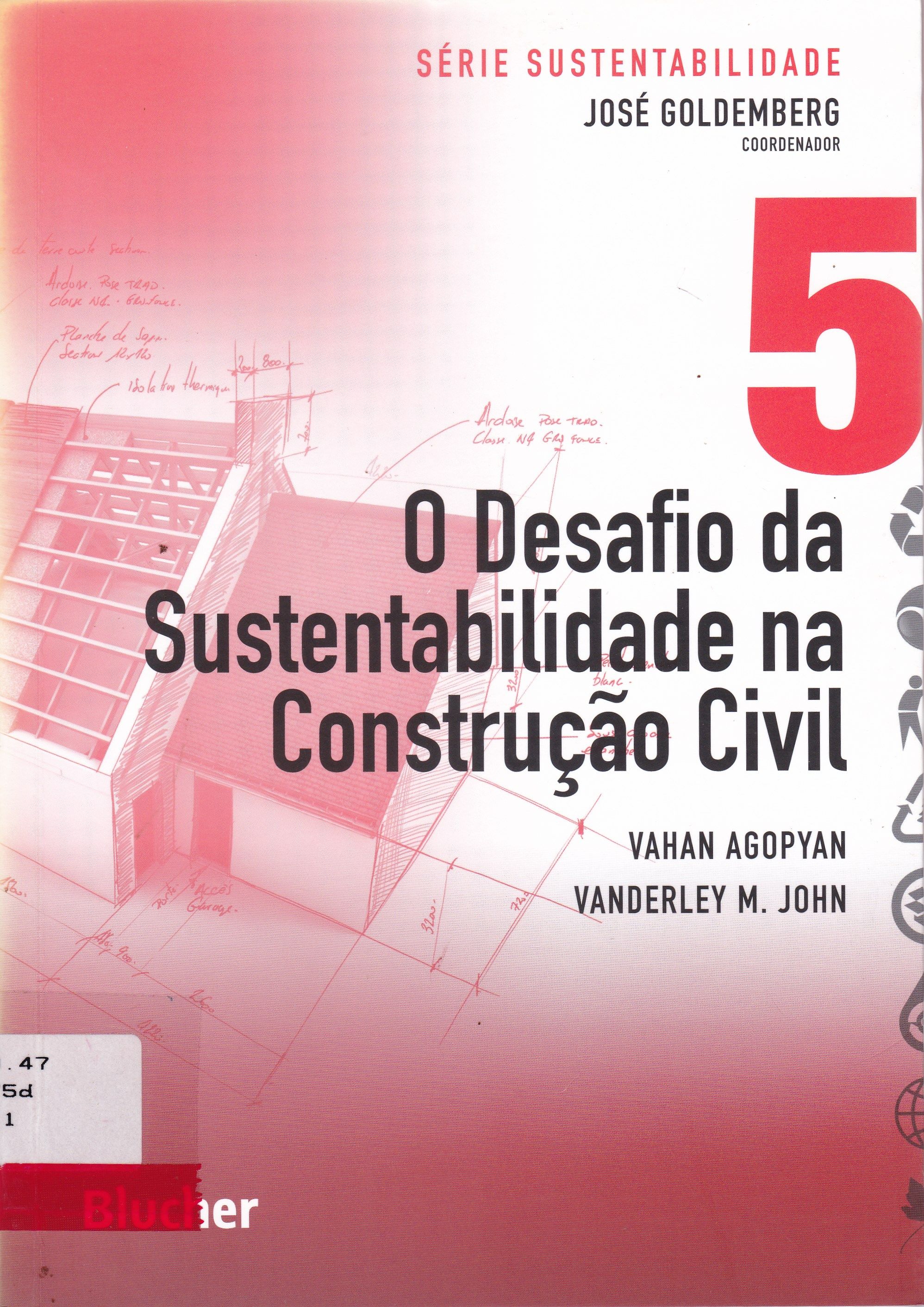 DESAFIO DA SUSTENTABILIDADE NA CONSTRUÇÃO CIVIL, O