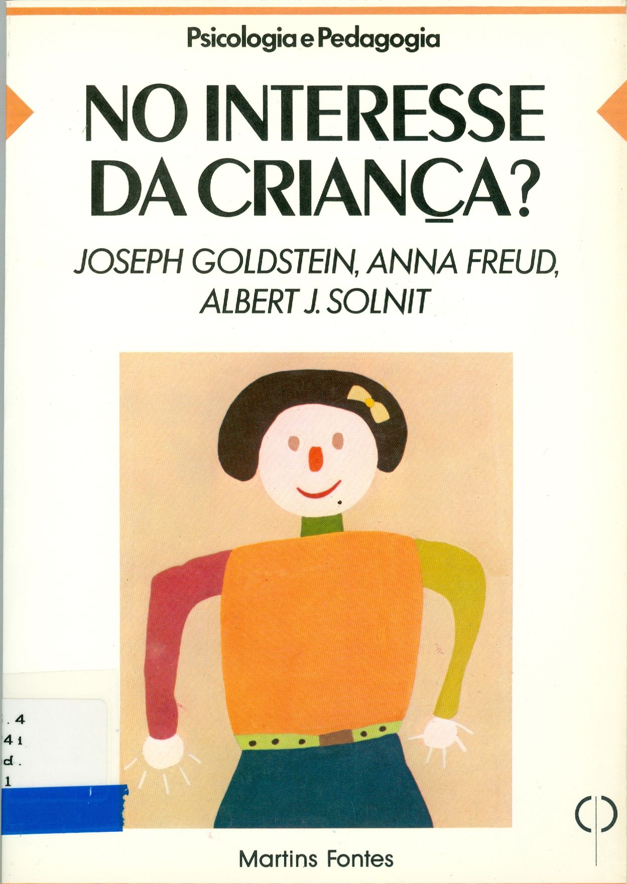 NO INTERESSE DA CRIANÇA? 