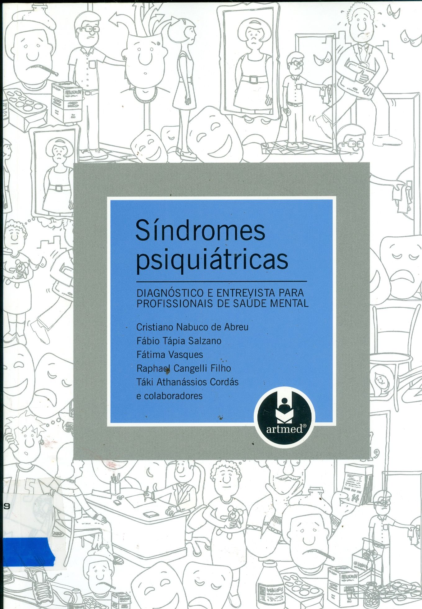 SÍNDROMES PSIQUIÁTRICAS: DIAGNÓSTICO E ENTREVISTA PARA PROFISSIONAIS DE SAÚDE MENTAL