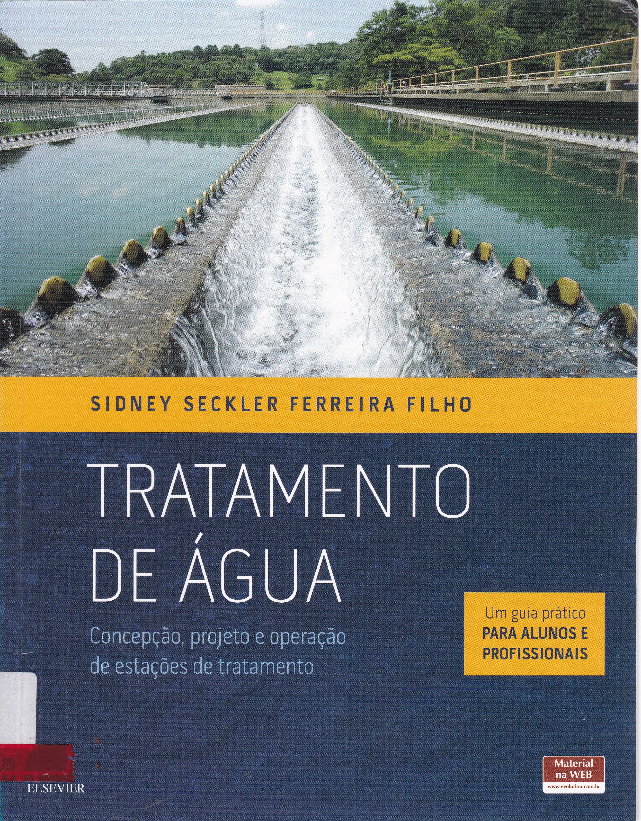 TRATAMENTO DE ÁGUA: CONCEPÇÃO, PROJETO E OPERAÇÃO DE ESTAÇÕES DE TRATAMENTO
