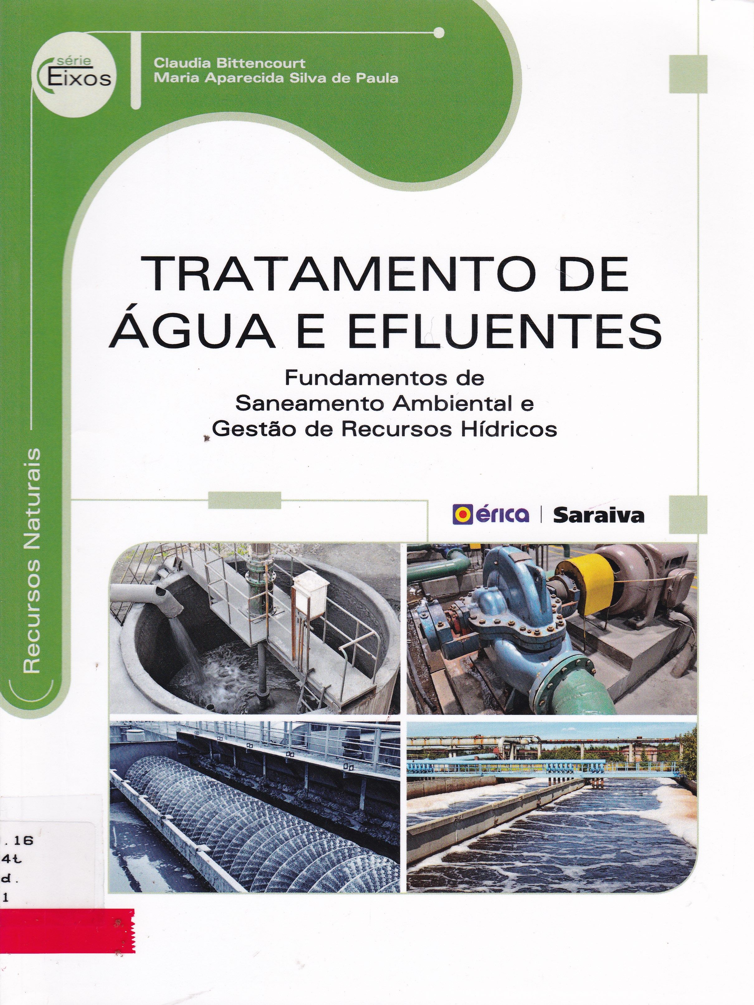 TRATAMENTO DE ÁGUA E EFLUENTES: FUNDAMENTOS DE SANEAMENTO AMBIENTAL E GESTÃO DE RECURSOS HÍDRICOS