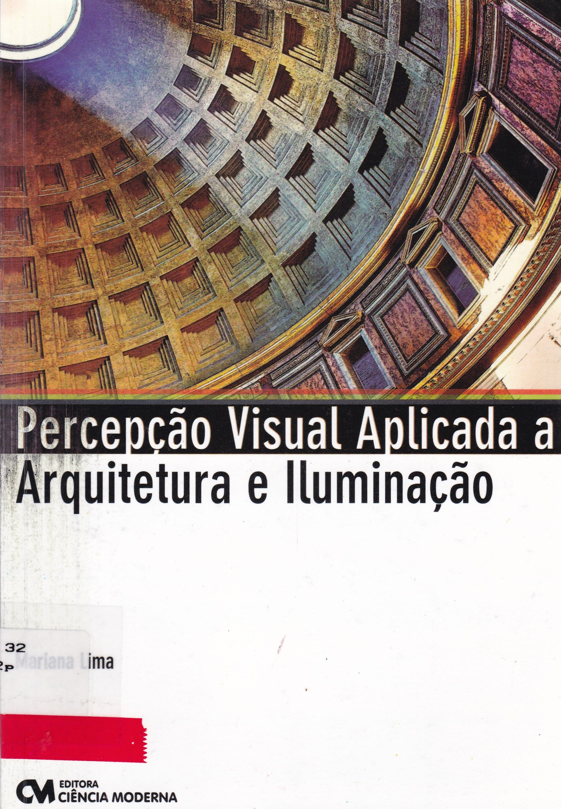PERCEPÇÃO VISUAL APLICADA À ARQUITETURA E À ILUMINAÇÃO