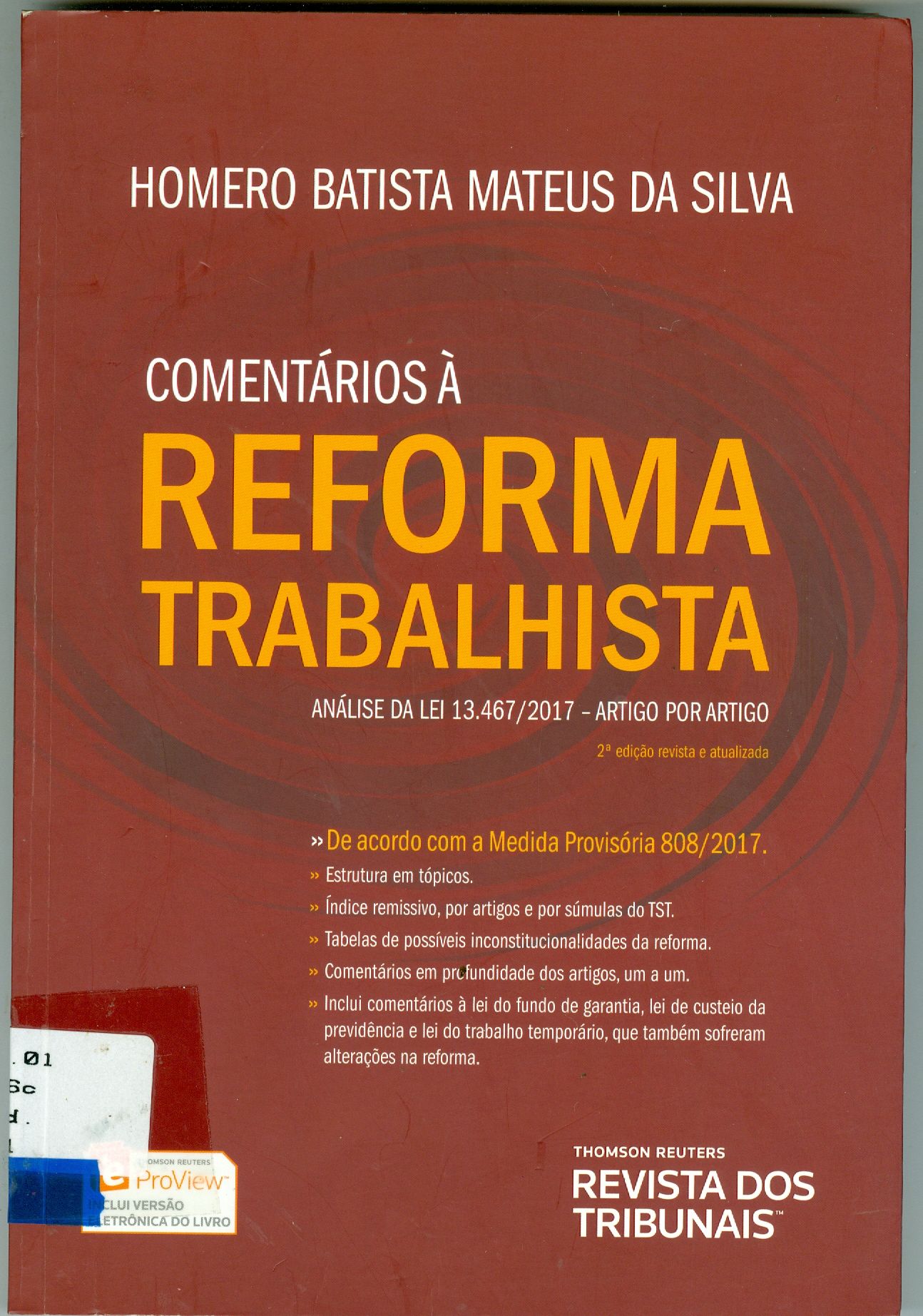 COMENTÁRIOS À REFORMA TRABALHISTA: ANÁLISE DA LEI 13.467/2017 - ARTIGO POR ARTIGO