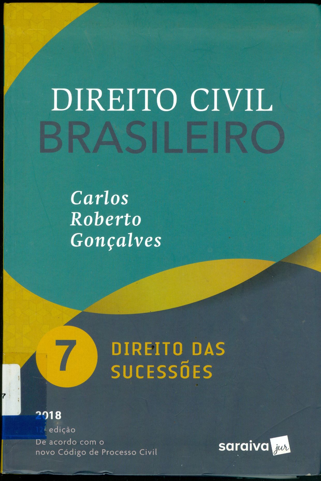DIREITO CIVIL : DIREITO DAS SUCESSÕES - V. 7