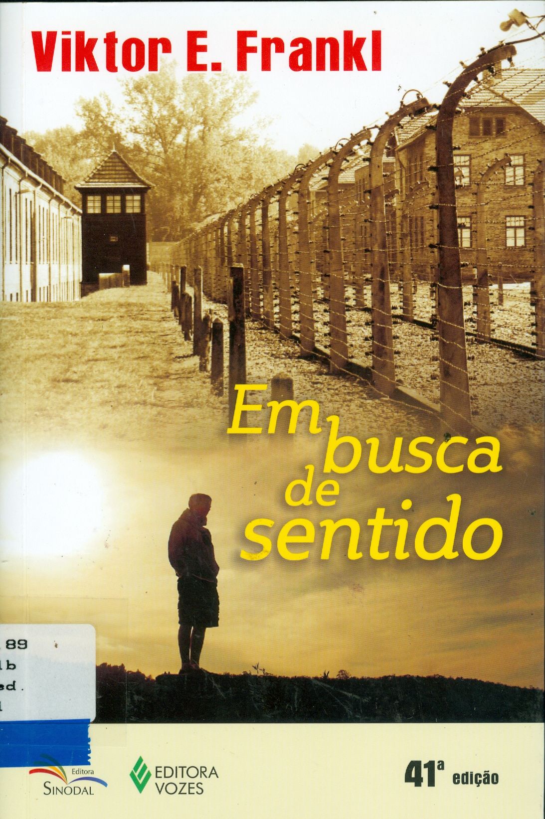 EM BUSCA DE SENTIDO : UM PSICÓLOGO NO CAMPO DE CONCENTRAÇÃO