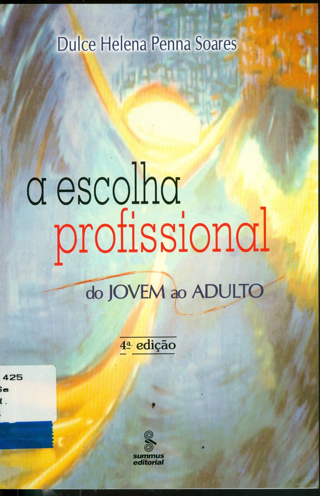 ESCOLHA PROFISSIONAL DO JOVEM AO ADULTO, A