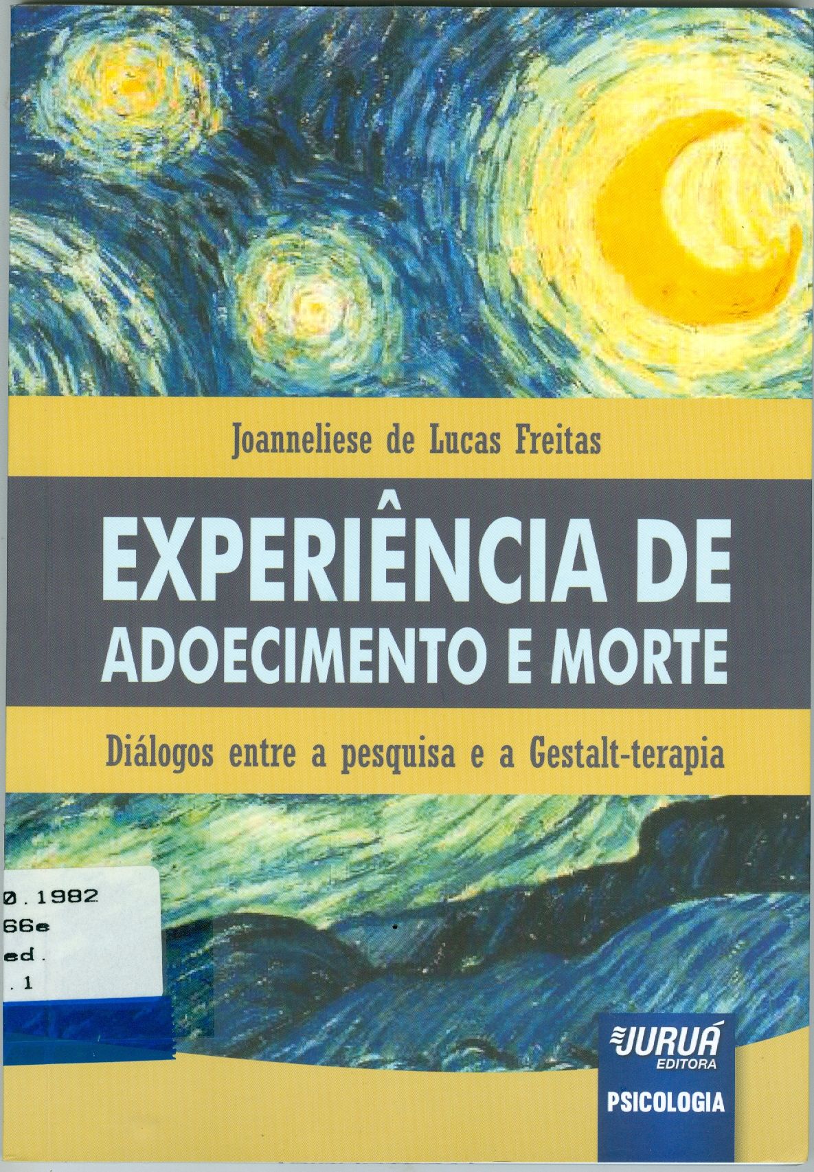 EXPERIÊNCIA DE ADOECIMENTO E MORTE: DIÁLOGOS ENTRE A PESQUISA E A GESTALT-TERAPIA