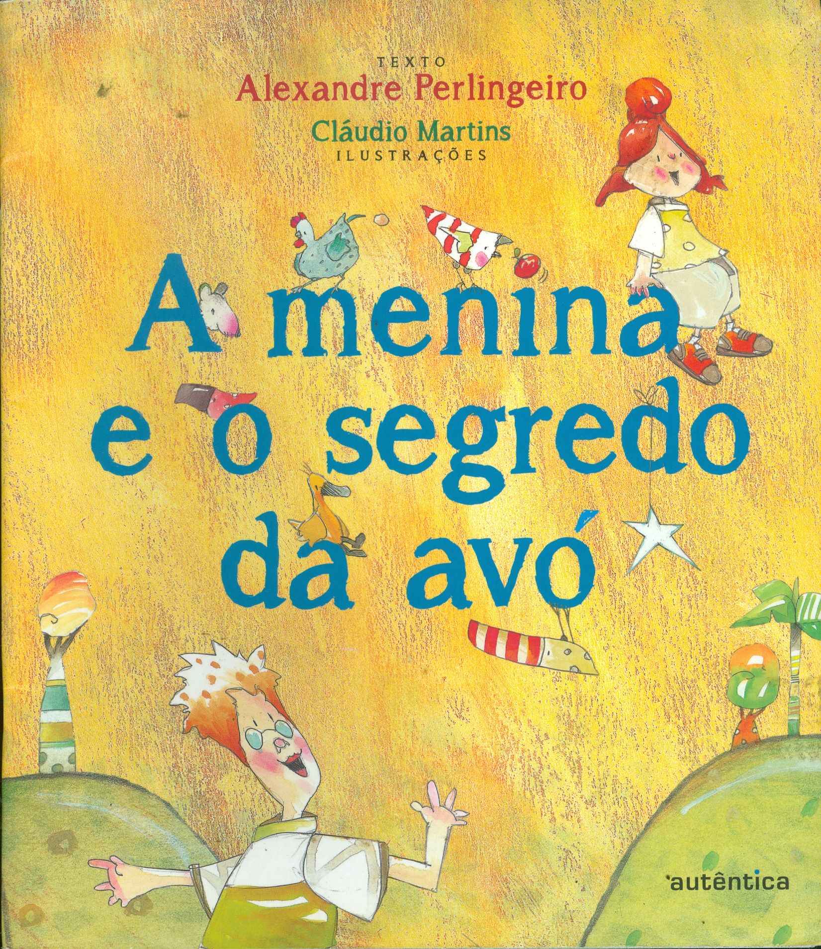 MENINA E O SEGREDO DA AVÓ, A