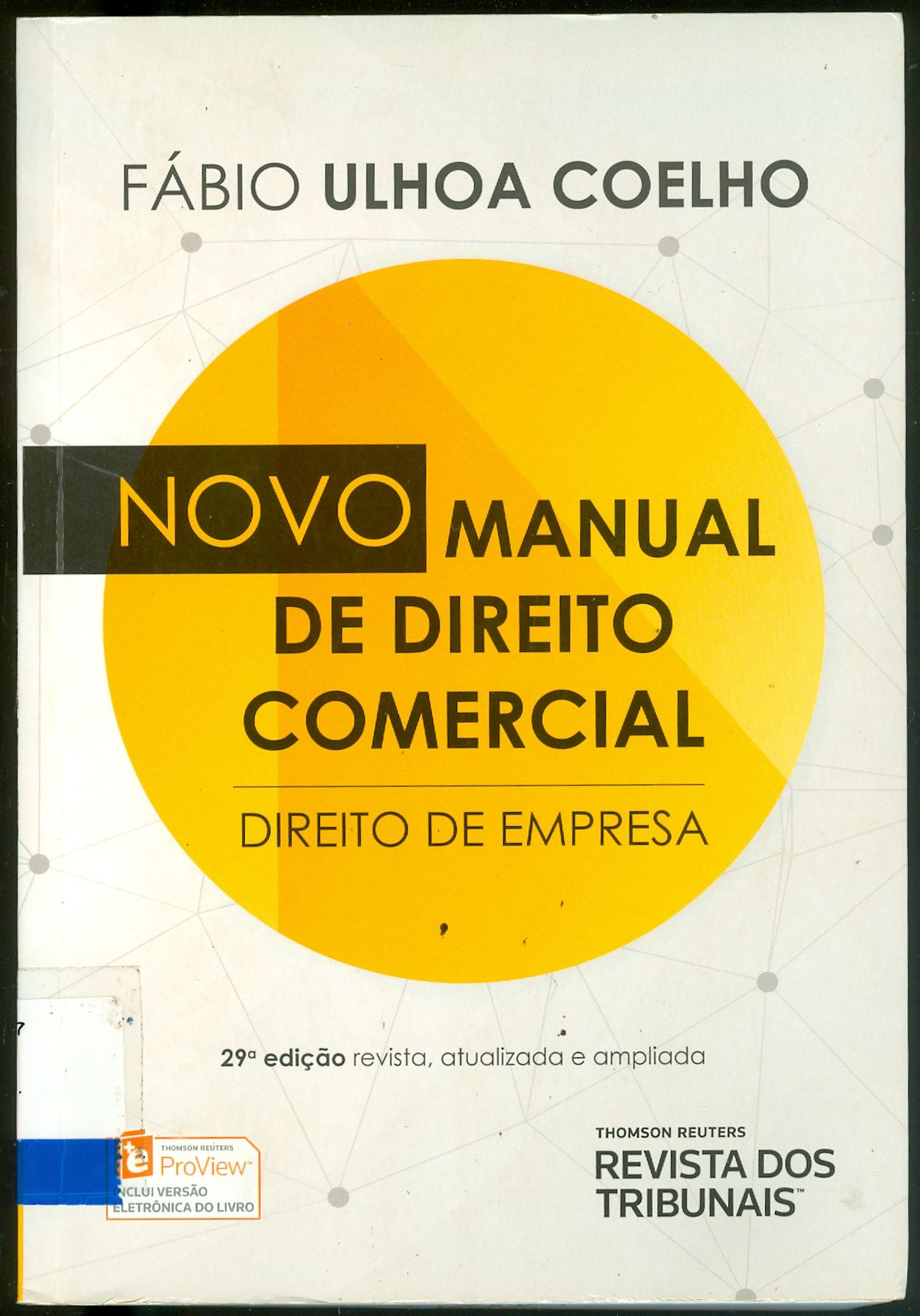 NOVO MANUAL DE DIREITO COMERCIAL : DIREITO DE EMPRESA 