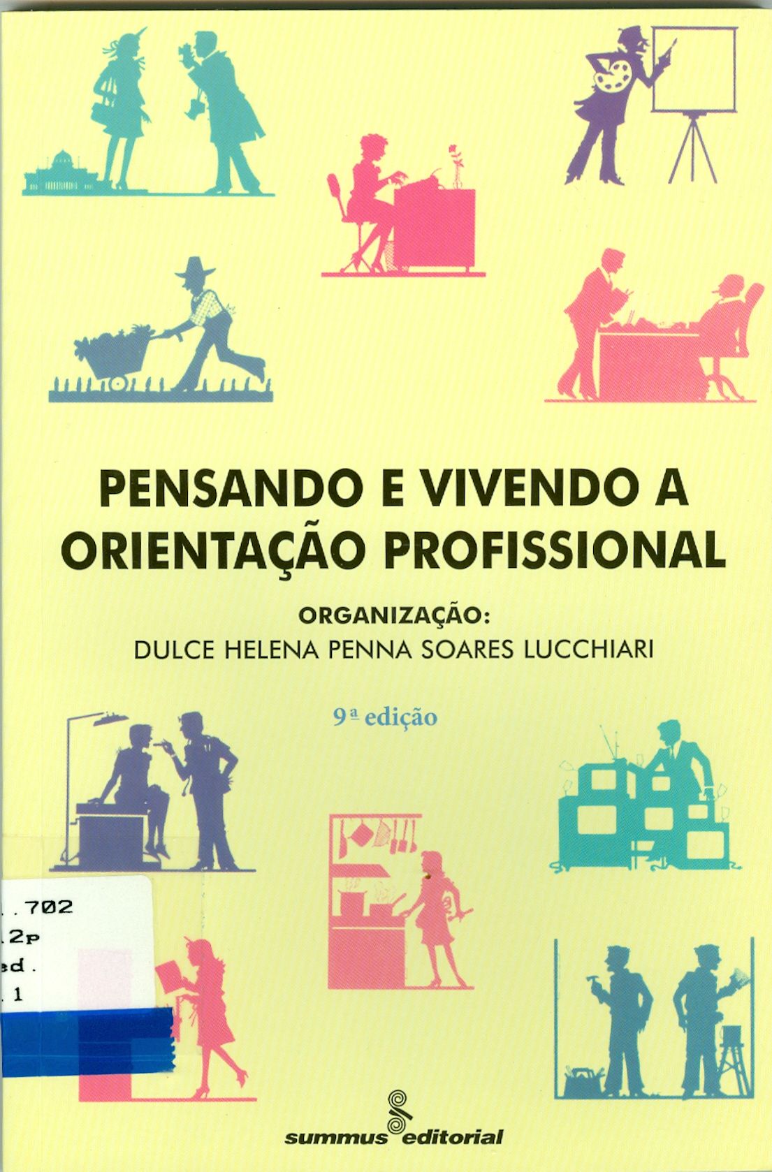 PENSANDO E VIVENDO A ORIENTAÇÃO PROFISSIONAL