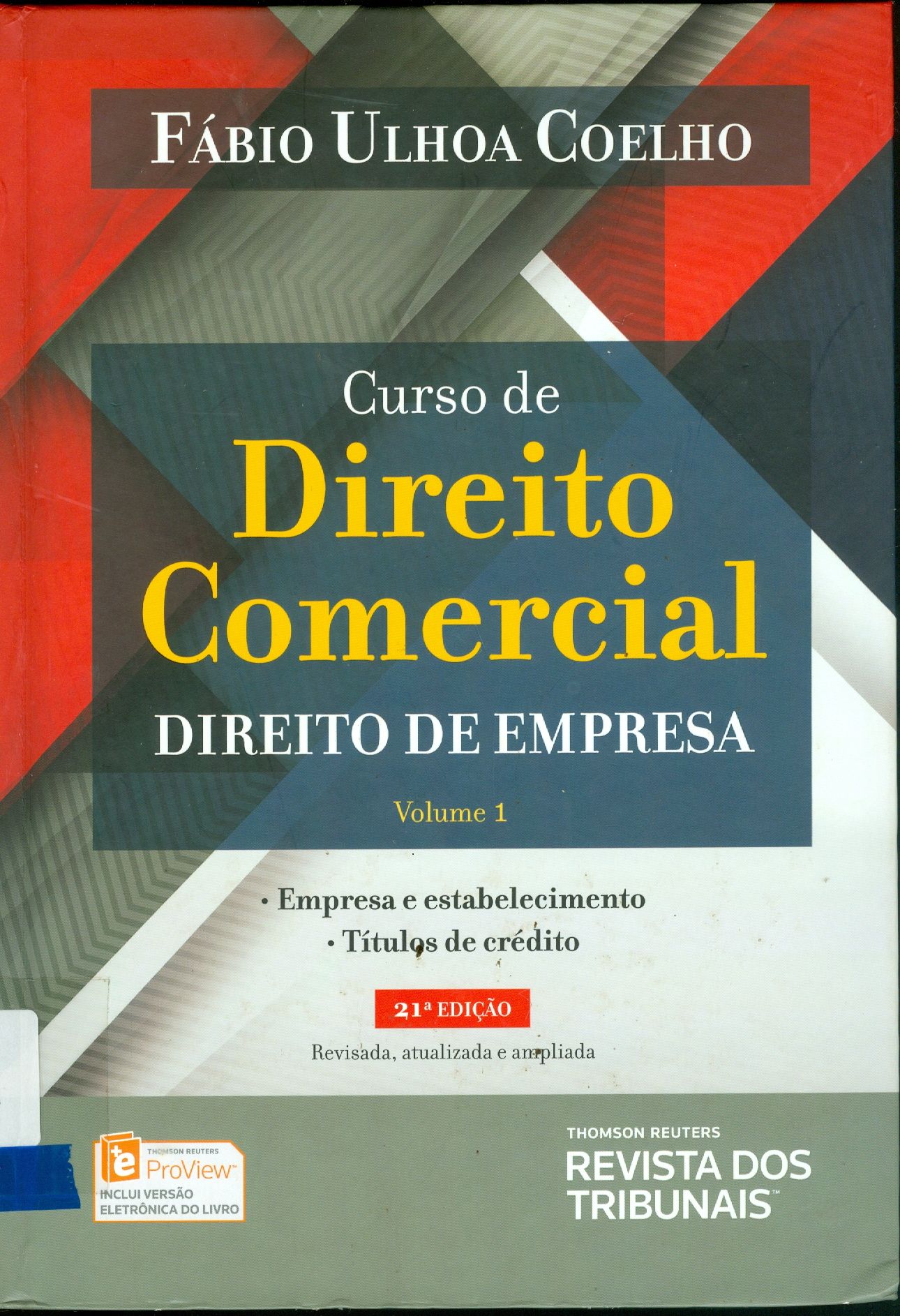 CURSO DE DIREITO COMERCIAL: DIREITO DE EMPRESA - V. 1