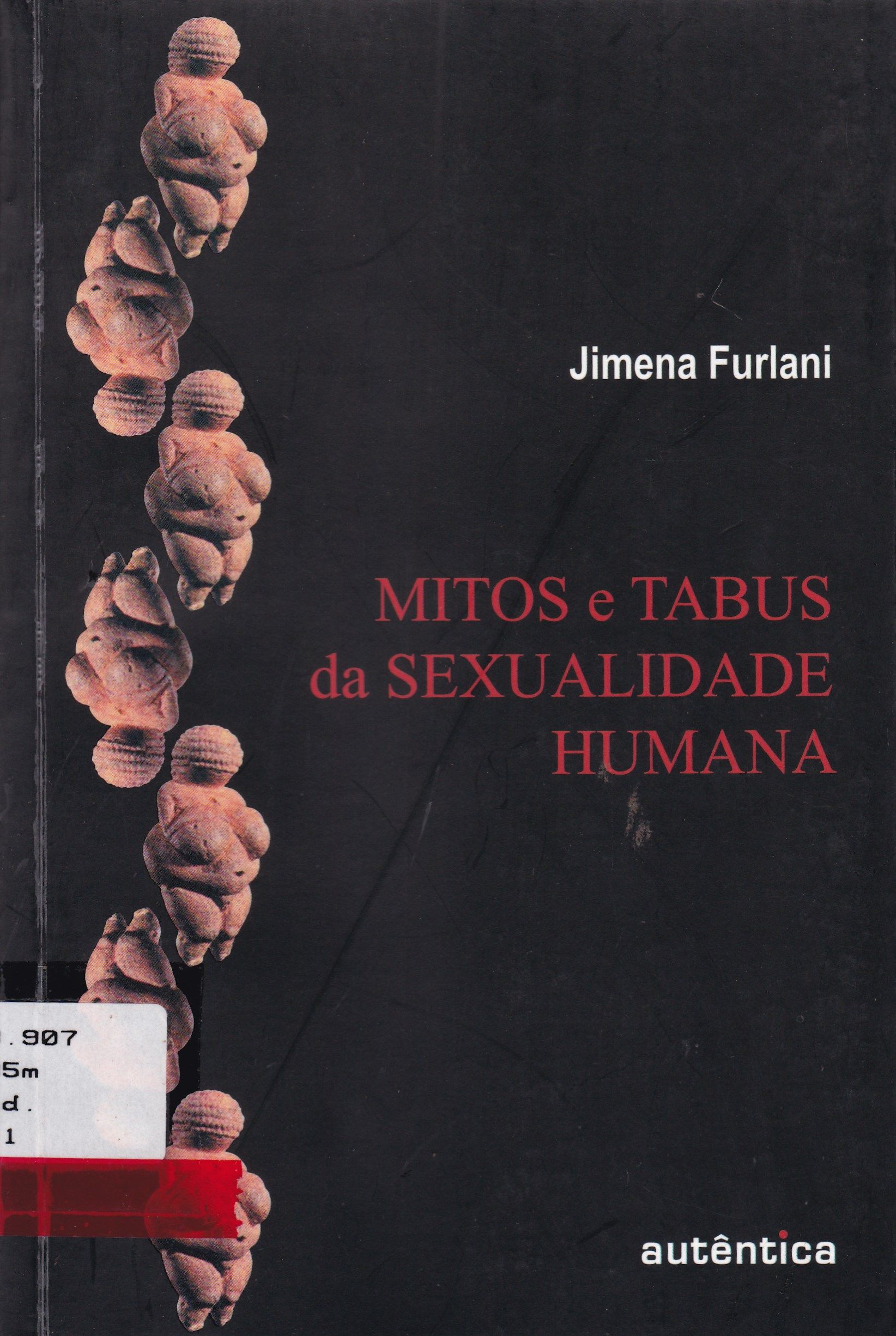 MITOS E TABUS DA SEXUALIDADE HUMANA : SUBSÍDIOS AO TRABALHO EM EDUCAÇÃO SEXUAL