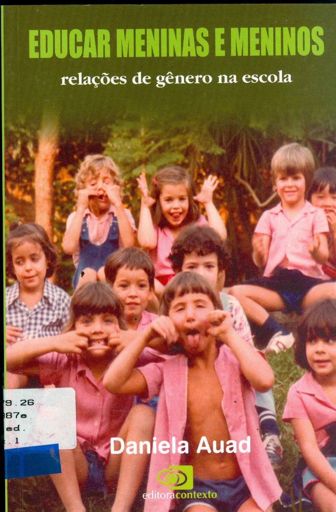 EDUCAR MENINAS E MENINOS: RELAÇÕES DE GÊNERO NA ESCOLA