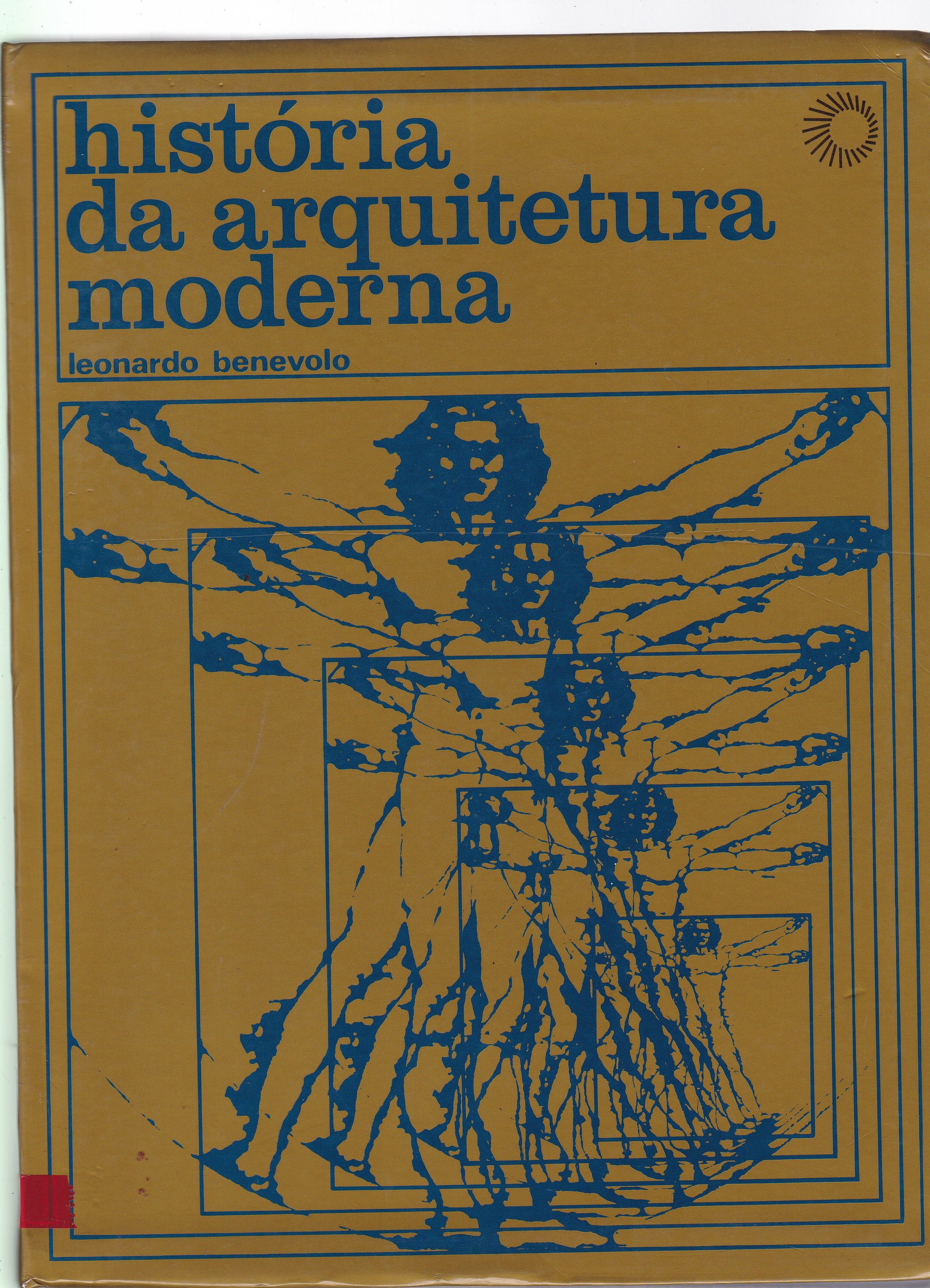 HISTÓRIA DA ARQUITETURA MODERNA