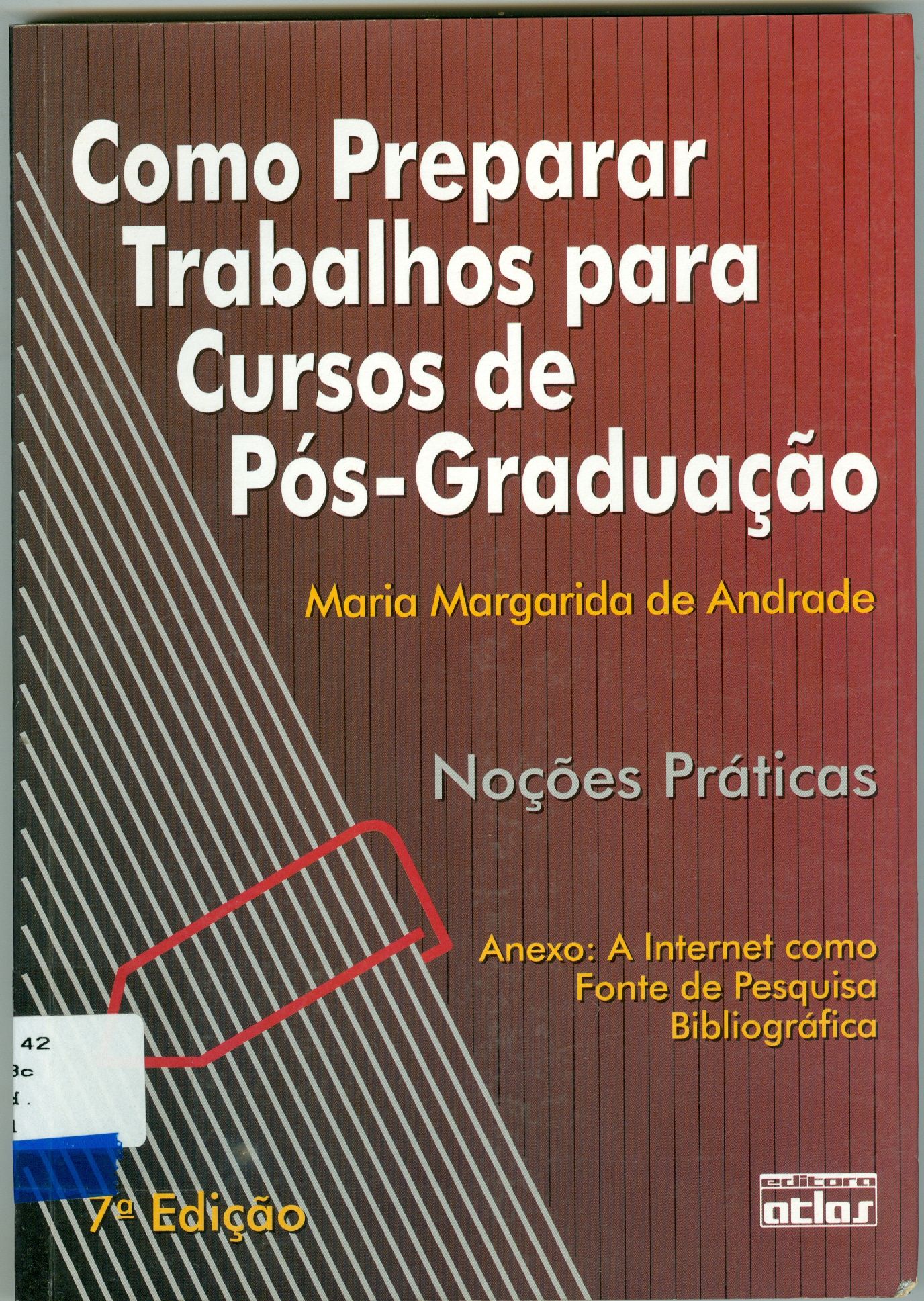 COMO PREPARAR TRABALHOS PARA CURSOS DE PÓS-GRADUAÇÃO: NOÇÕES PRÁTICAS