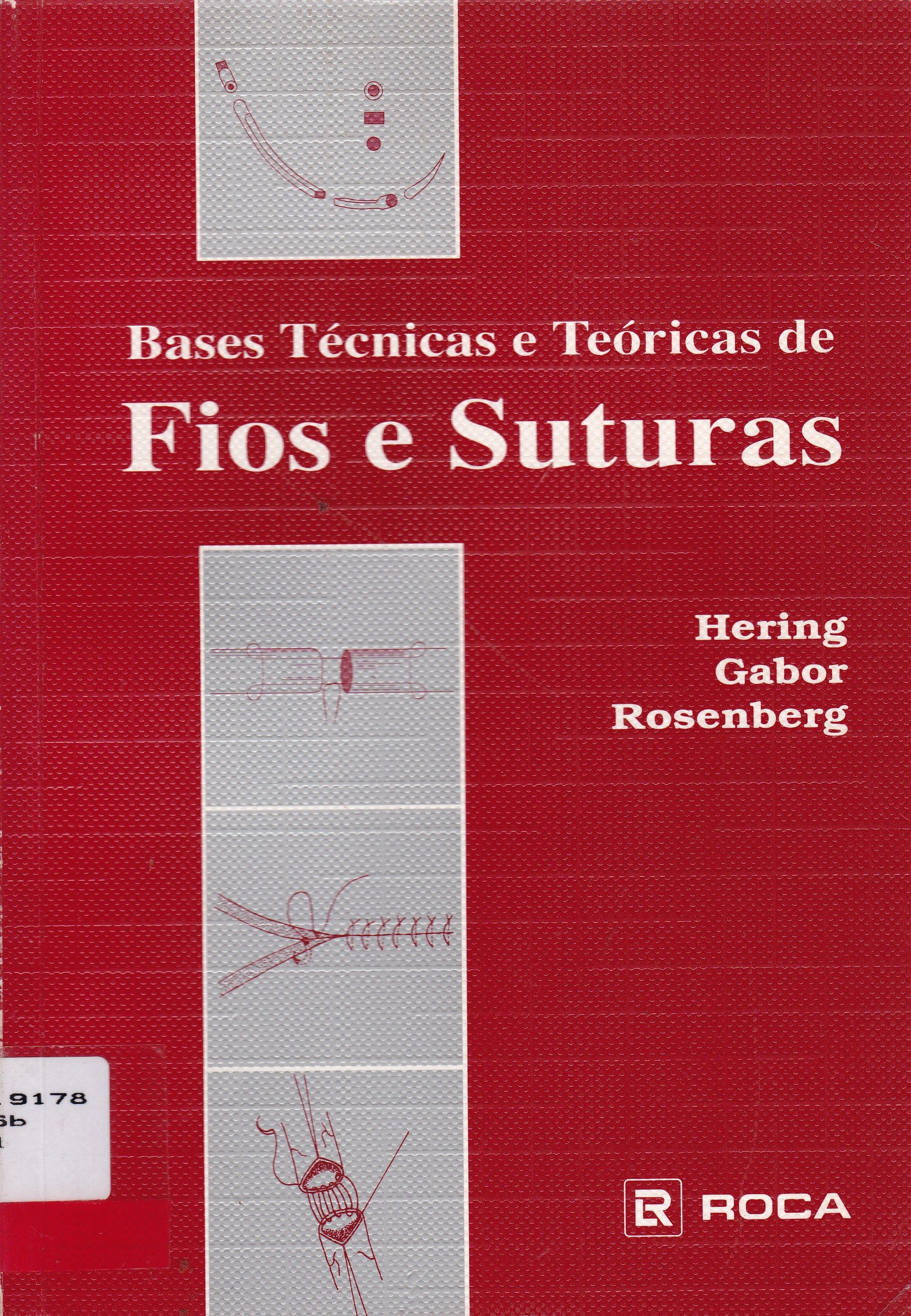 BASES TÉCNICAS E TEÓRICAS DE FIOS E SUTURAS