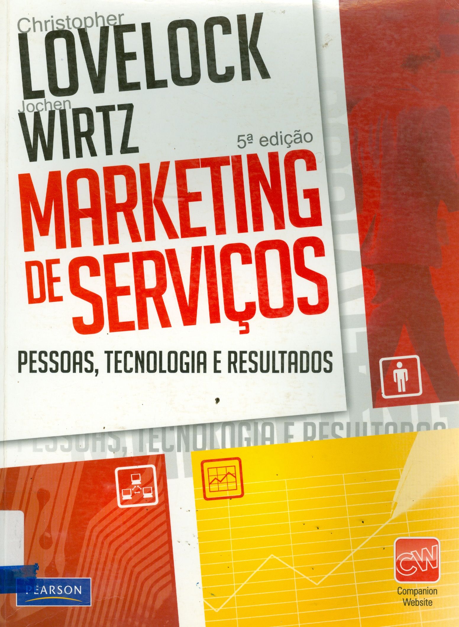 MARKETING DE SERVIÇOS: PESSOAS, TECNOLOGIA E RESULTADOS
