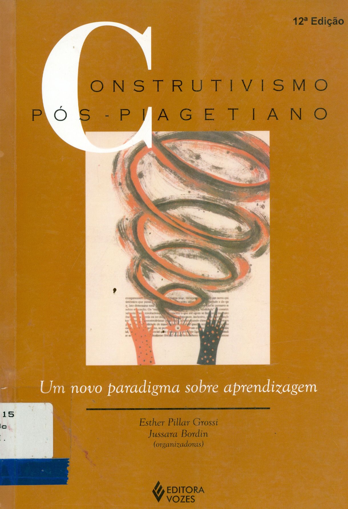 CONSTRUTIVISMO PÓS-PIAGETIANO: UM NOVO PARADIGMA SOBRE APRENDIZAGEM