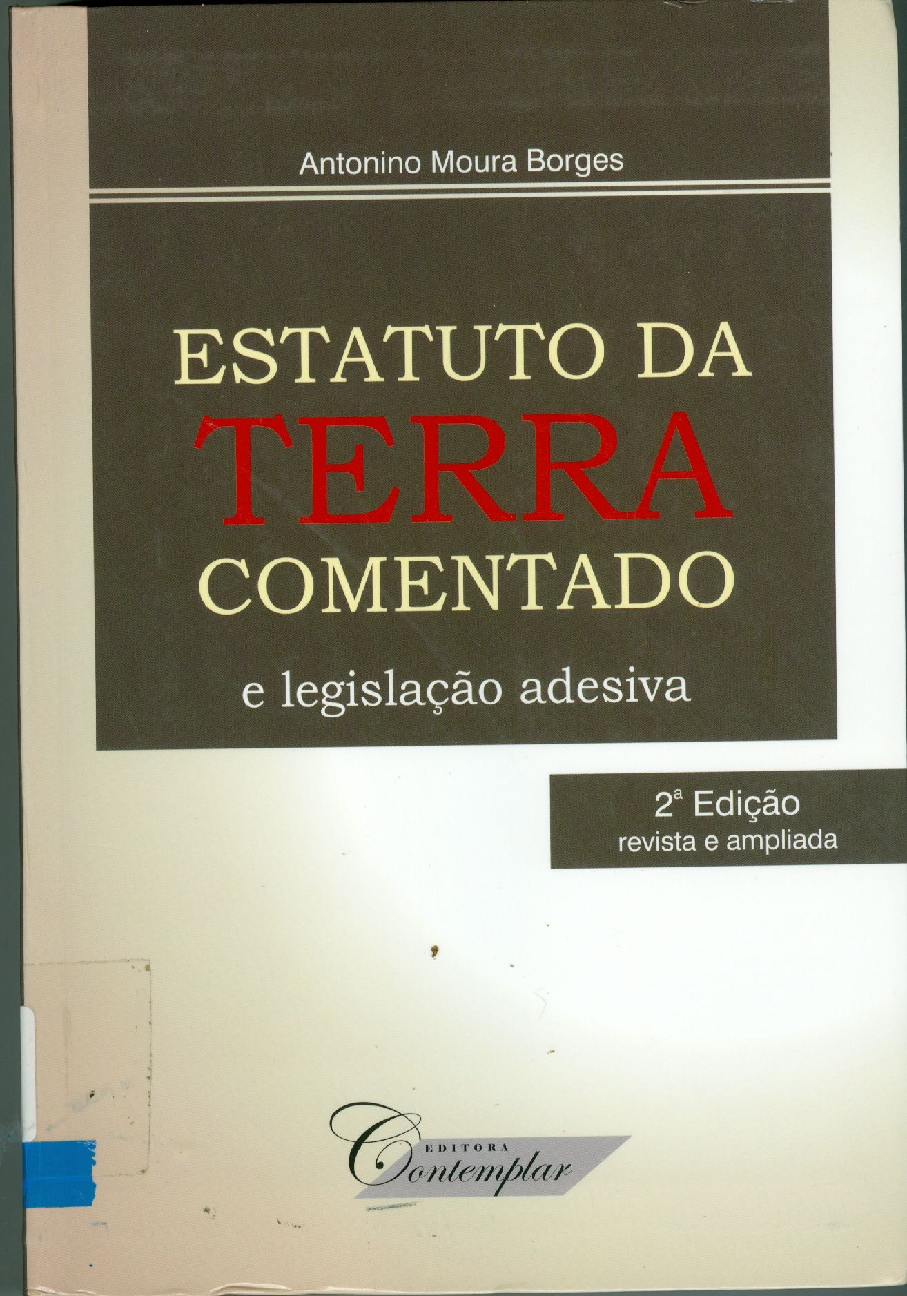 ESTATUTO DA TERRA COMENTADO E LEGISLAÇÃO ADESIVA