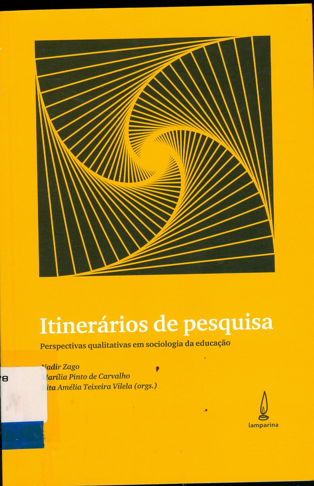 ITINERÁRIOS DE PESQUISA: PERSPECTIVAS QUALITATIVAS EM SOCIOLOGIA DA EDUCAÇÃO