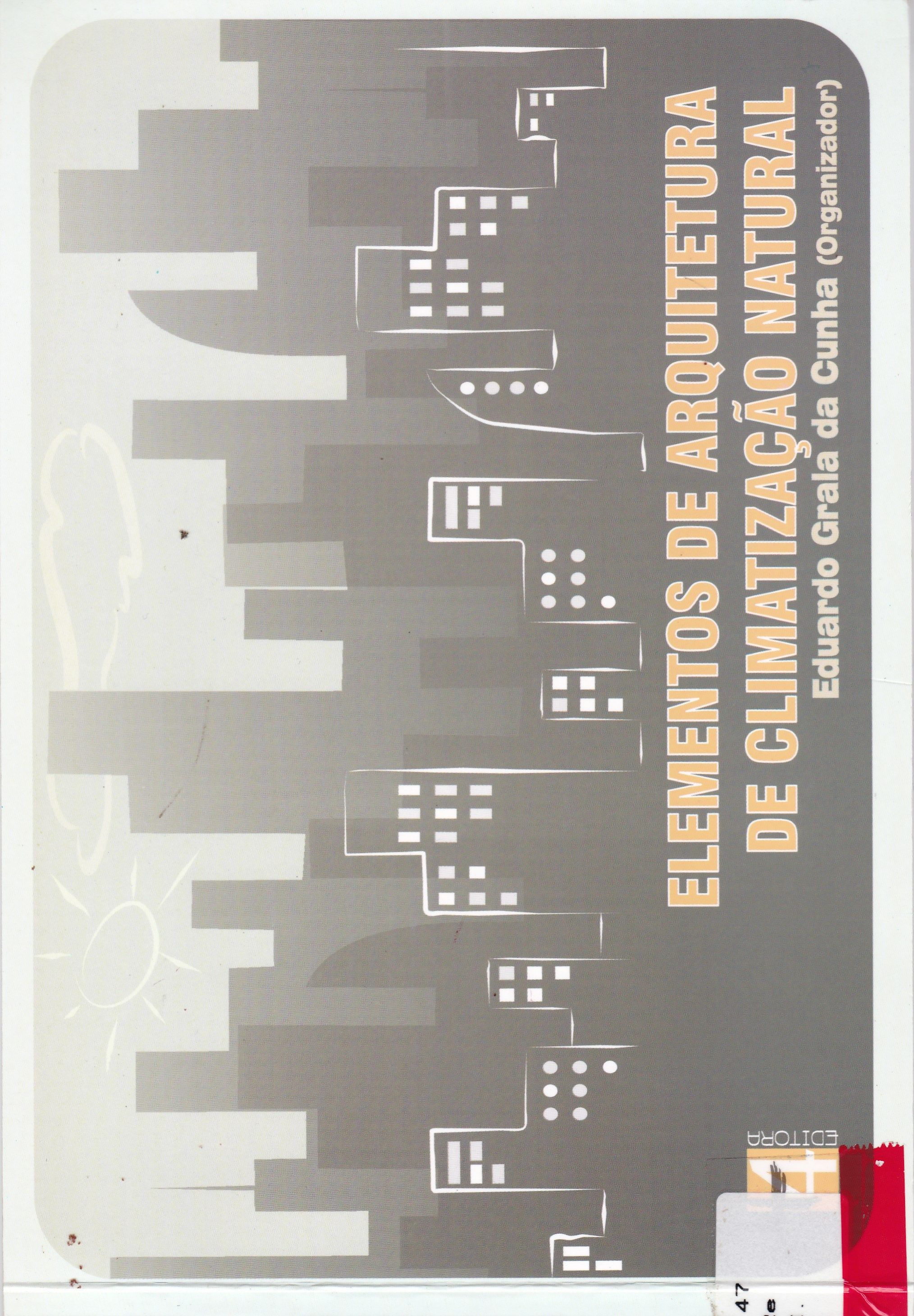 ELEMENTOS DE ARQUITETURA DE CLIMATIZAÇÃO NATURAL: MÉTODO PROJETUAL BUSCANDO A EFICIÊNCIA NAS EDIFICAÇÕES