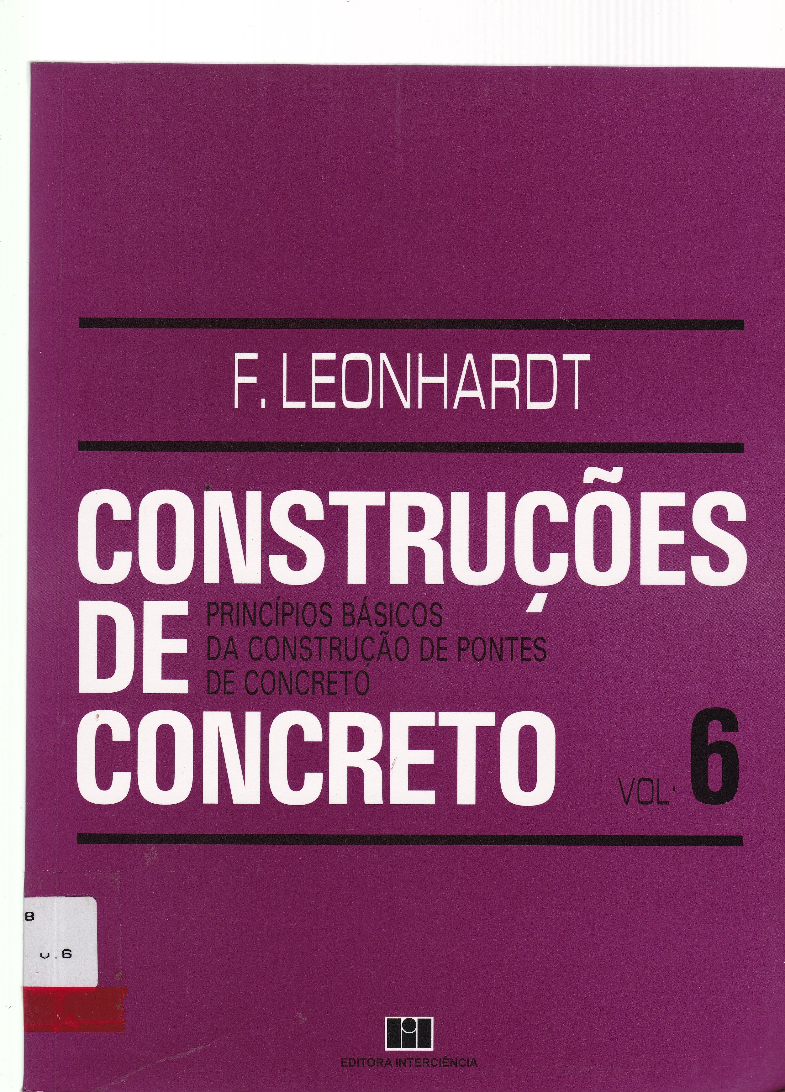 CONSTRUÇÕES DE CONCRETO: PRINCÍPIOS BÁSICOS DA CONSTRUÇÃO DE PONTES DE CONCRETO
