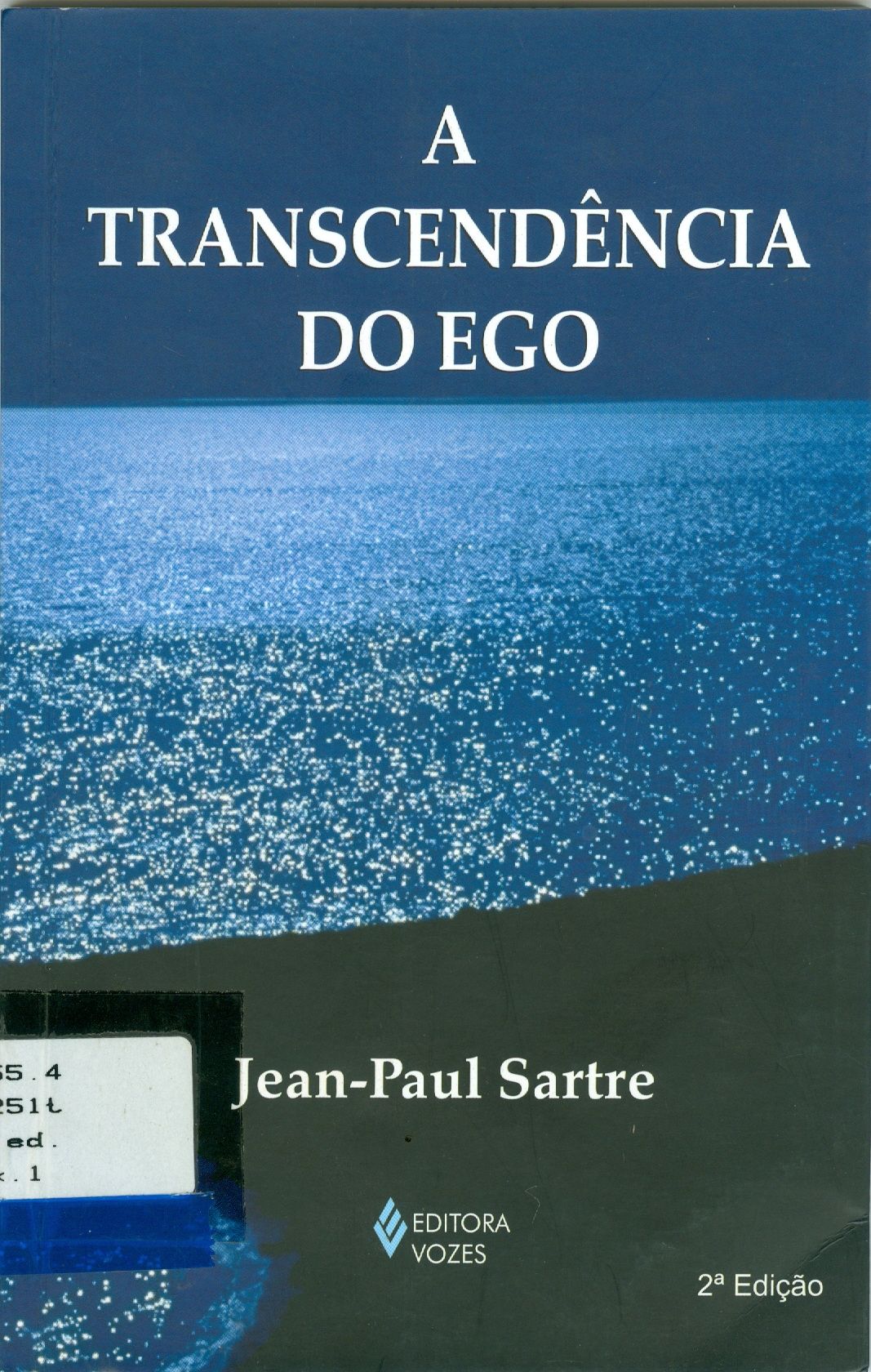 TRANSCENDÊNCIA DO EGO, A: ESBOÇO DE UMA DESCRIÇÃO FENOMENOLÓGICA