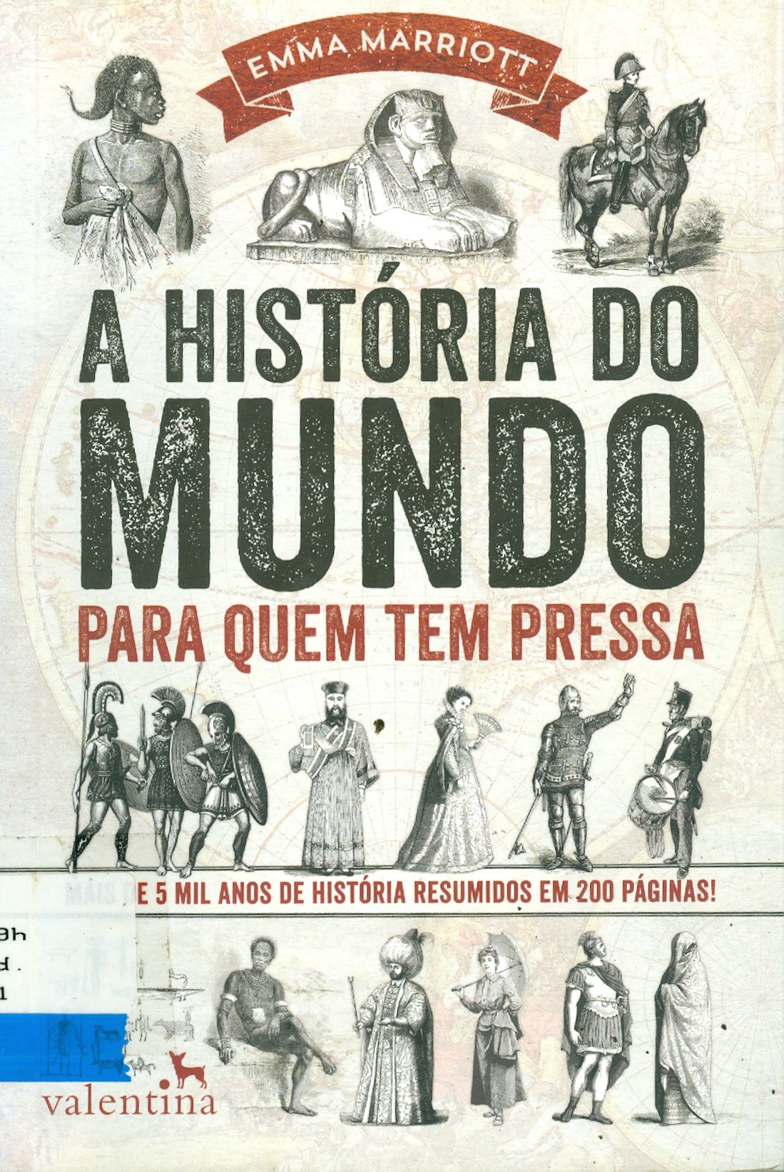 HISTÓRIA DO MUNDO PARA QUEM TEM PRESSA, A
