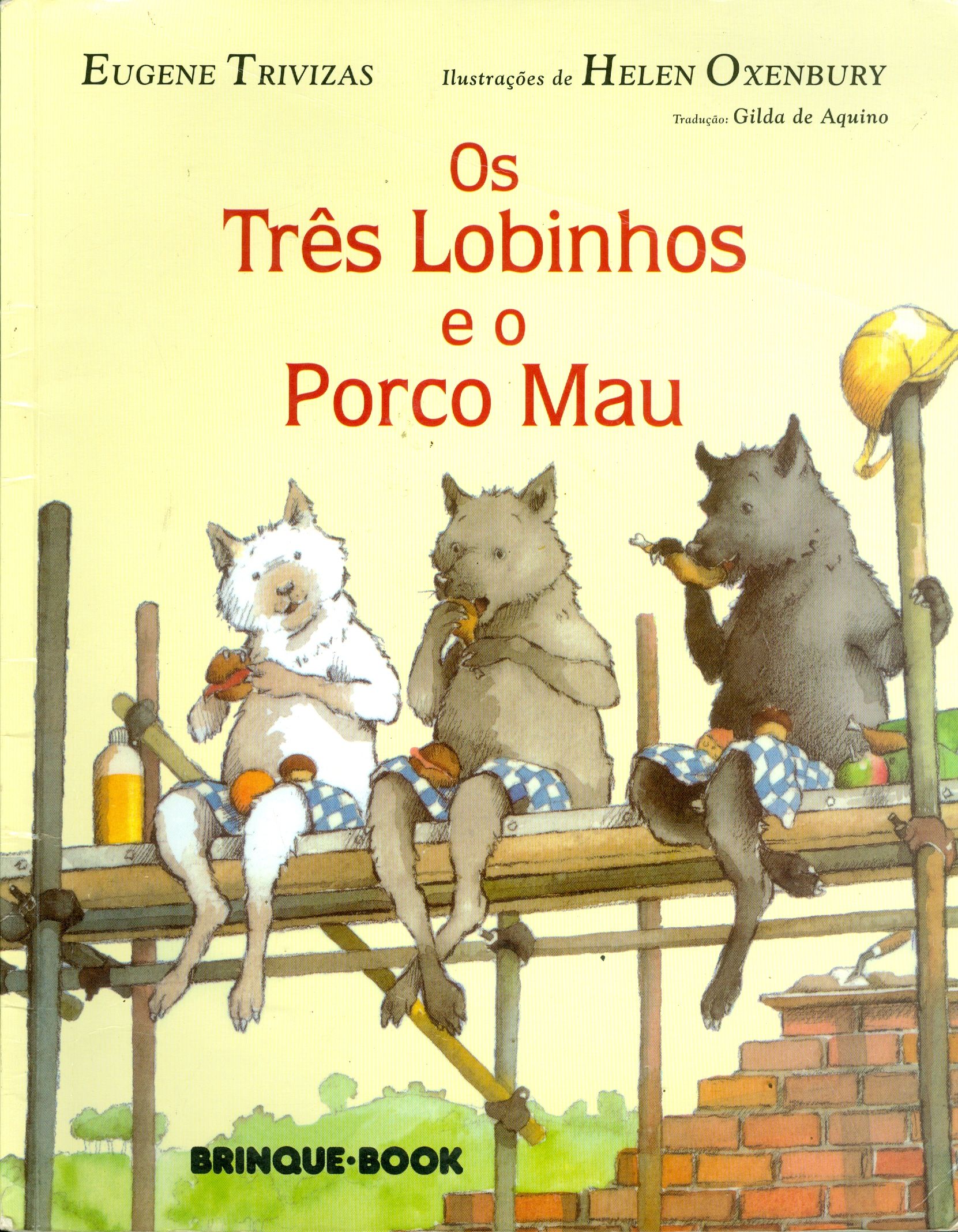 TRÊS LOBINHOS E O PORCO MAU, OS