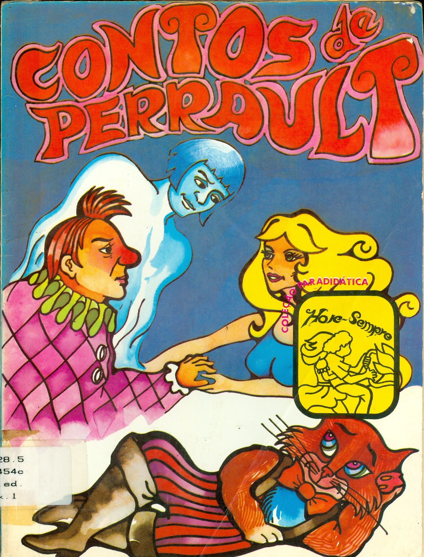 CONTOS DE PERRAULT: RIQUETE DE CRISTÃ, O GATO DE BOTAS