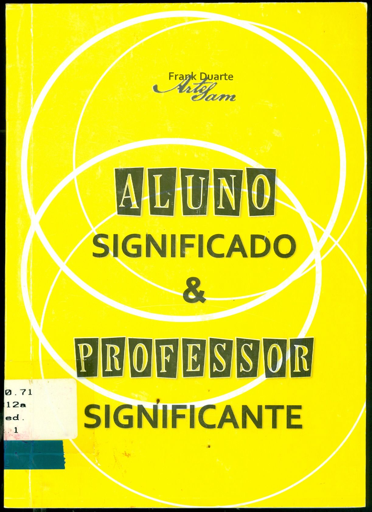 ALUNO SIGNIFICADO E PROFESSOR SIGNIFICANTE