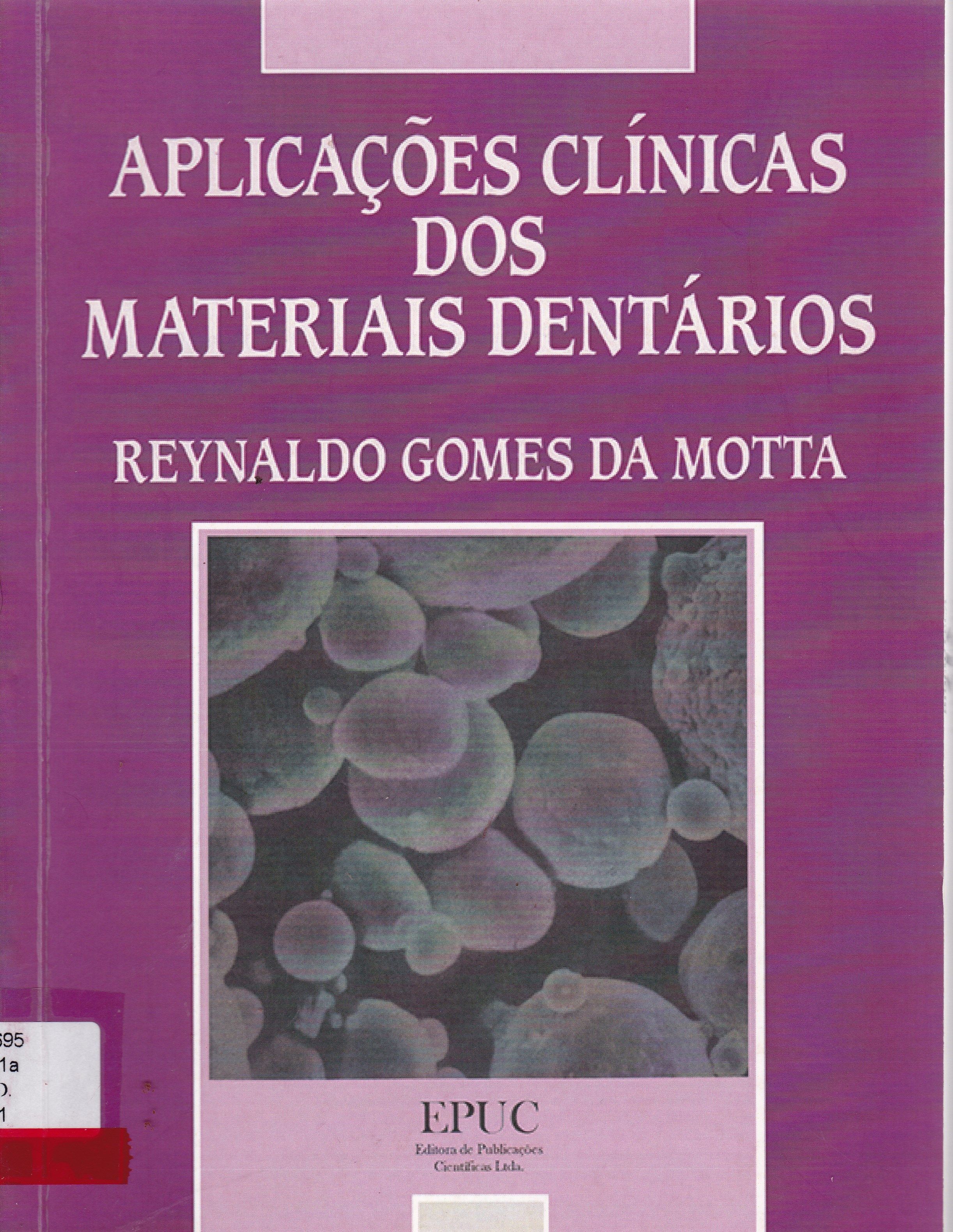 APLICAÇÕES CLÍNICAS DOS MATERIAIS DENTÁRIOS