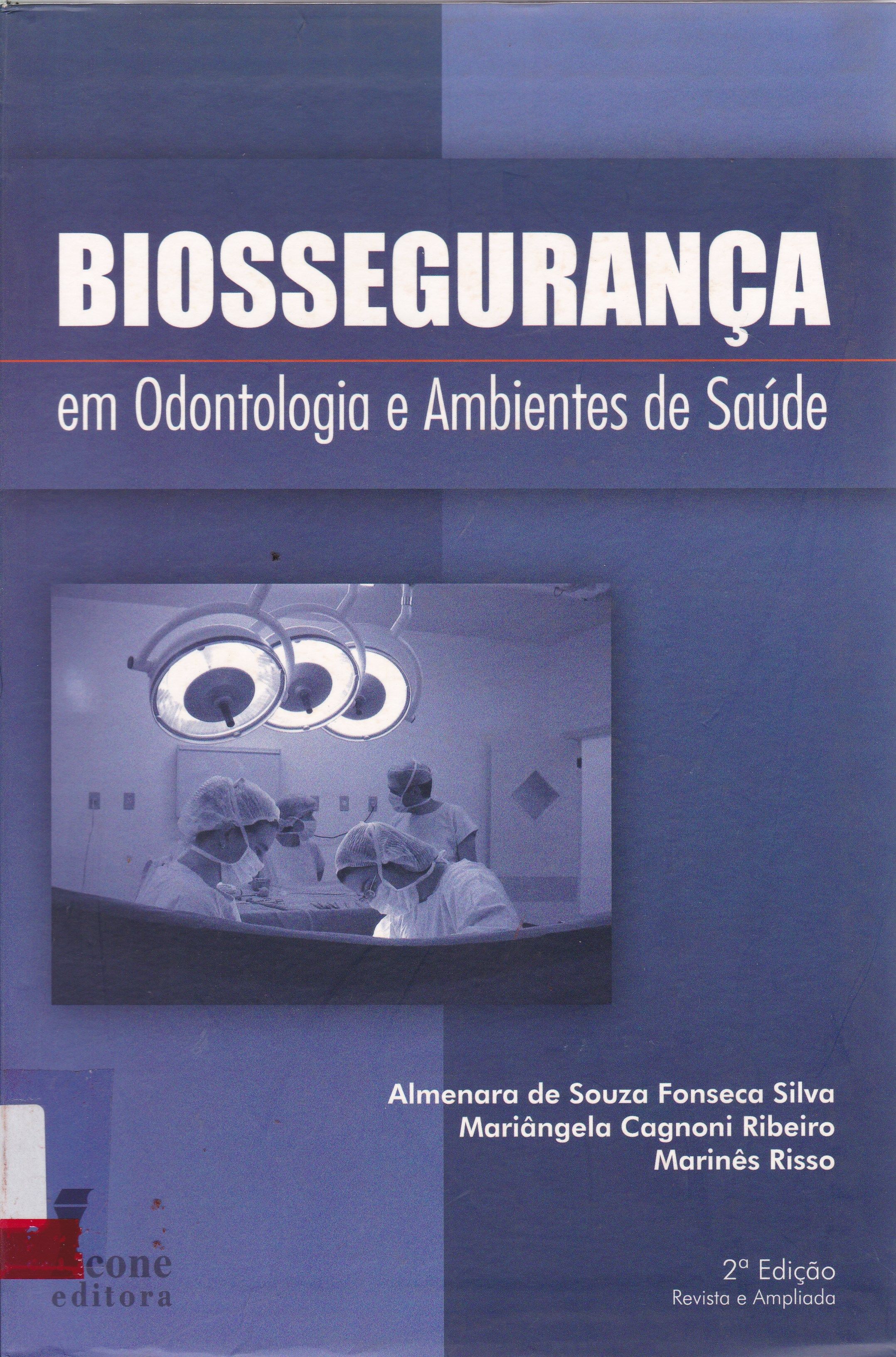BIOSSEGURANÇA EM ODONTOLOGIA E AMBIENTES DE SAÚDE