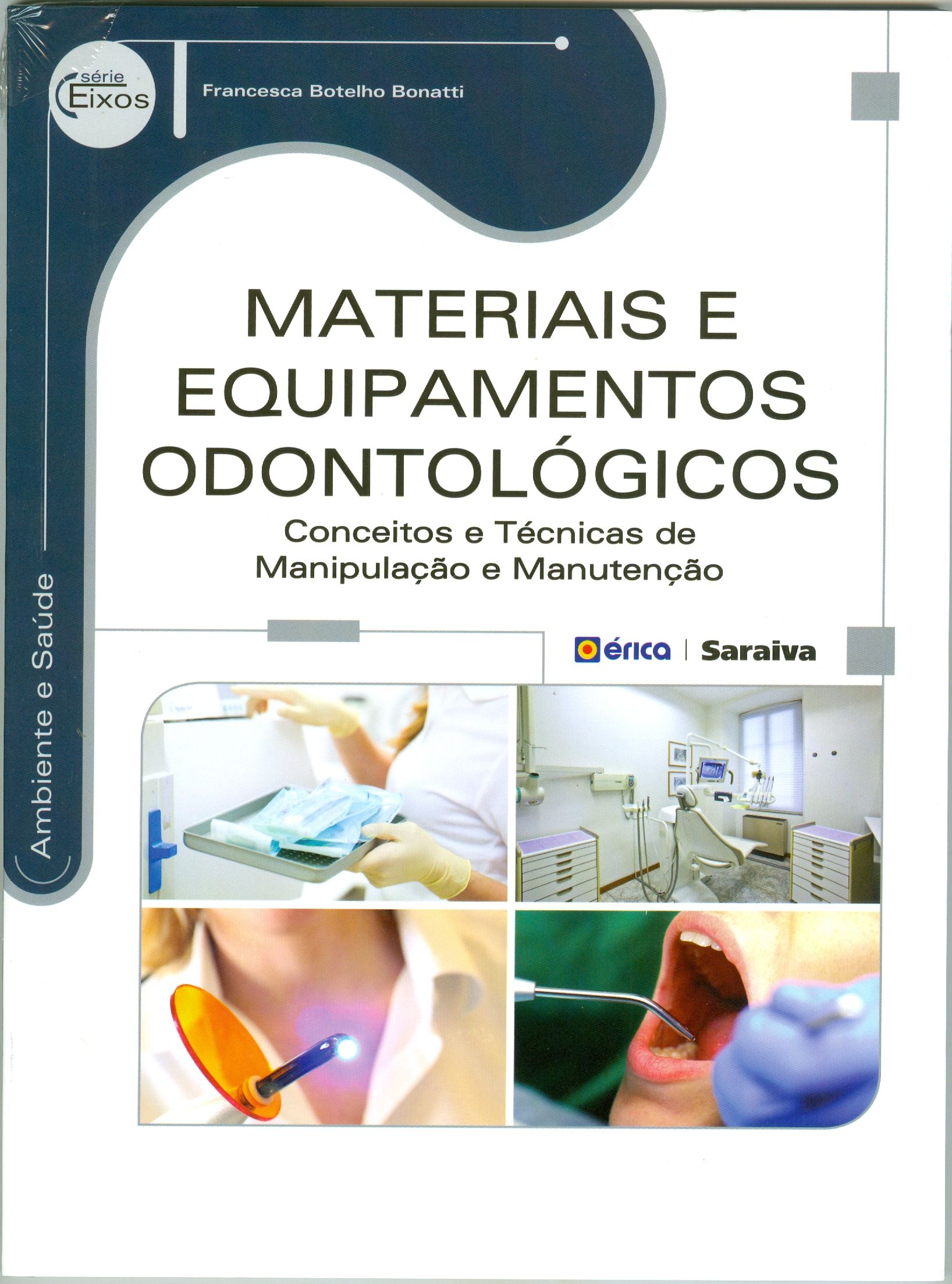 MATERIAIS E EQUIPAMENTOS ODONTOLÓGICOS