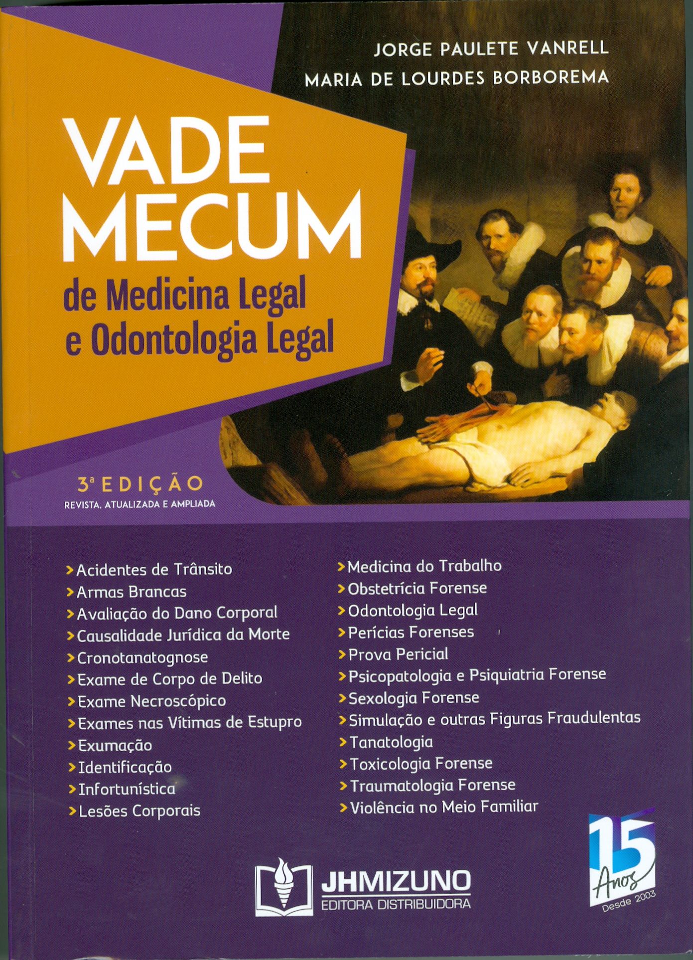 VADE MECUM DE MEDICINA LEGAL E ODONTOLOGIA LEGAL