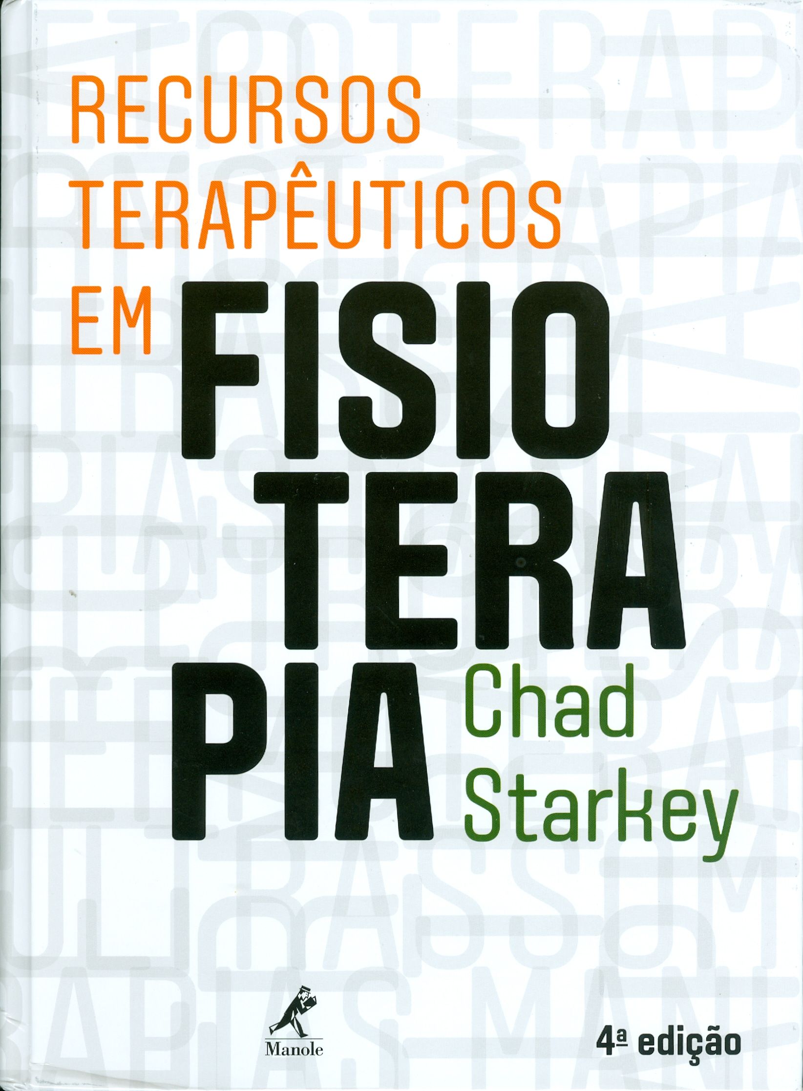 RECURSOS TERAPÊUTICOS EM FISIOTERAPIA