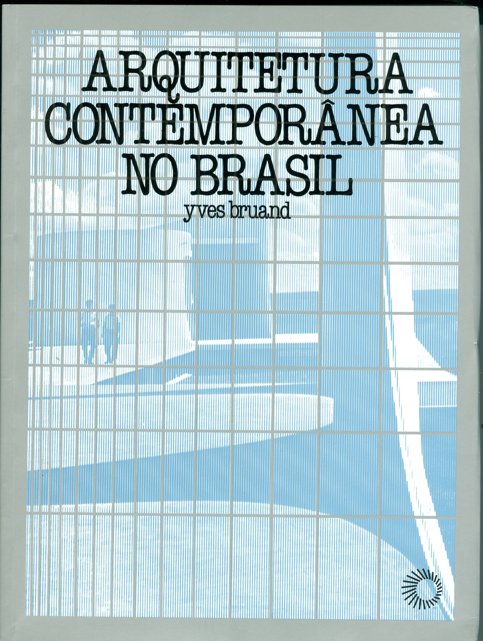 ARQUITETURA COMTEMPORÂNEA NO BRASIL