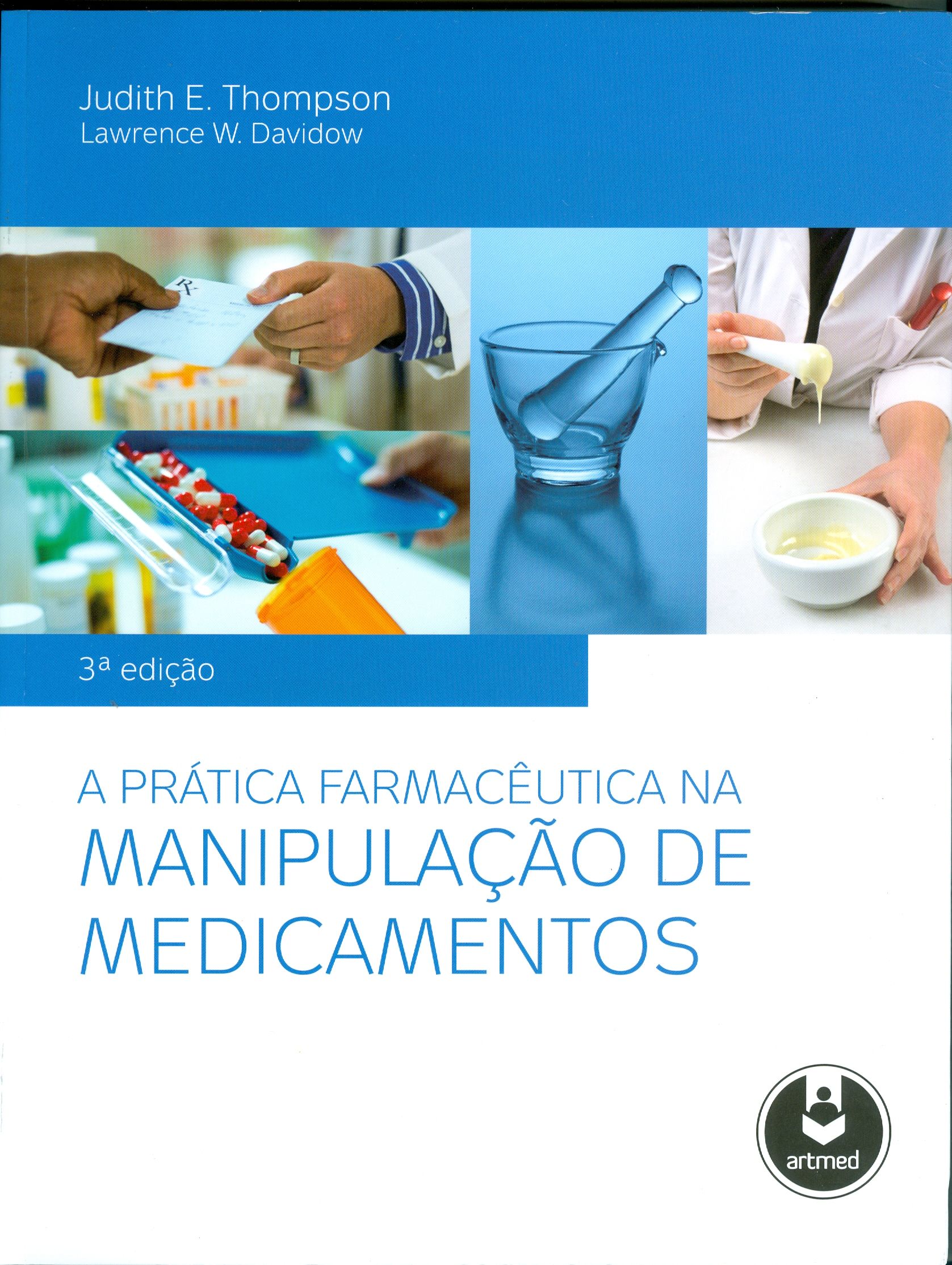 PRÁTICA FARMACÊUTICA NA MANIPULAÇÃO DE MEDICAMENTOS, A