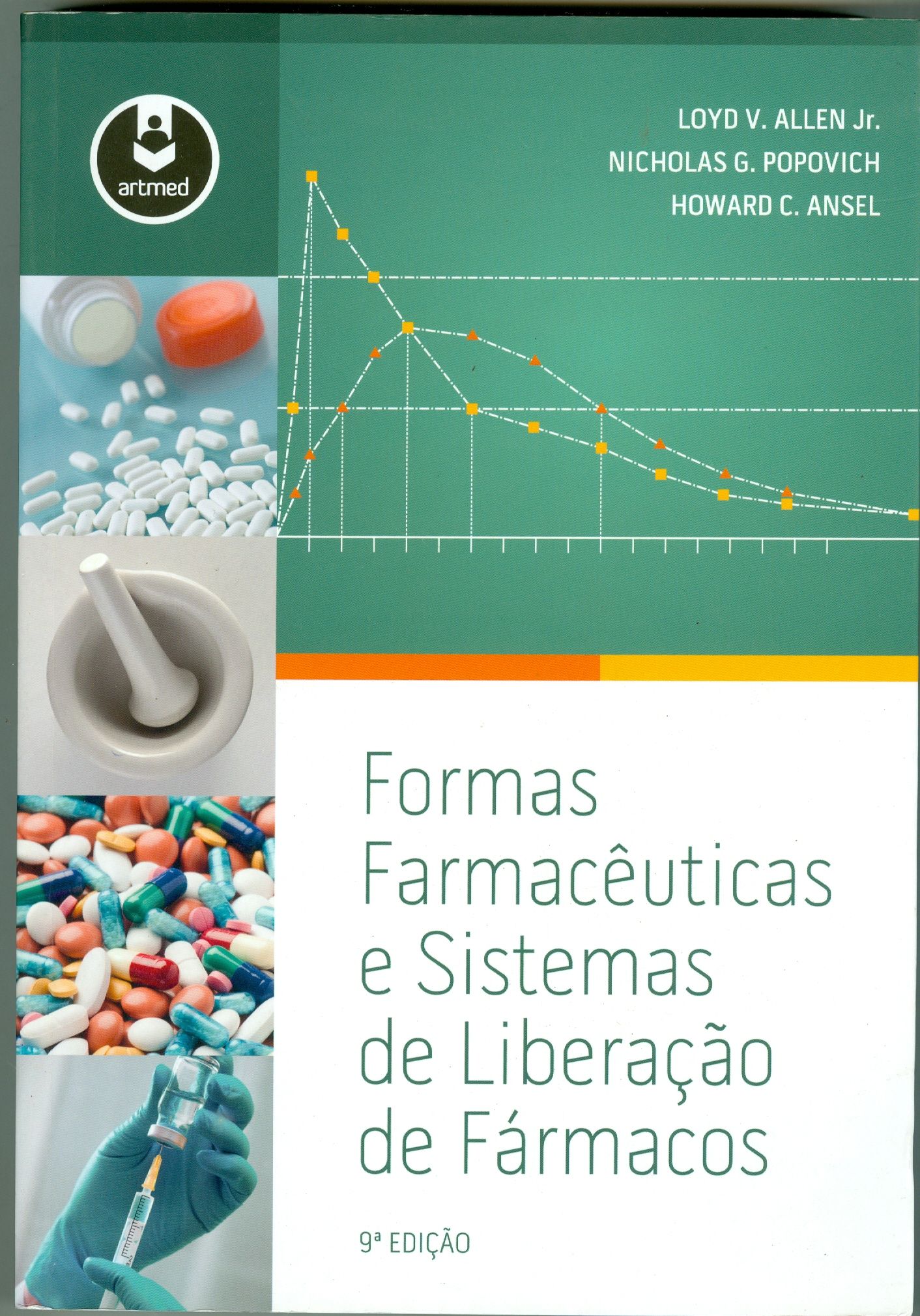 FORMAS FARMACÊUTICAS E SISTEMAS DE LIBERAÇÃO DE FÁRMACOS