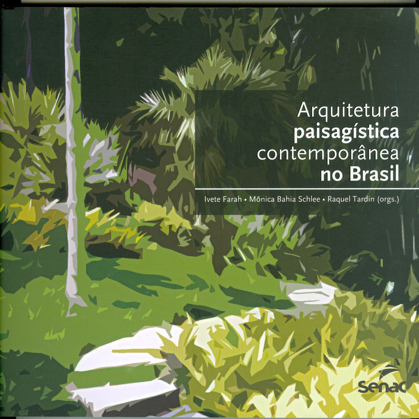 ARQUITETURA PAISAGÍSTICA CONTEMPORÂNEA NO BRASIL