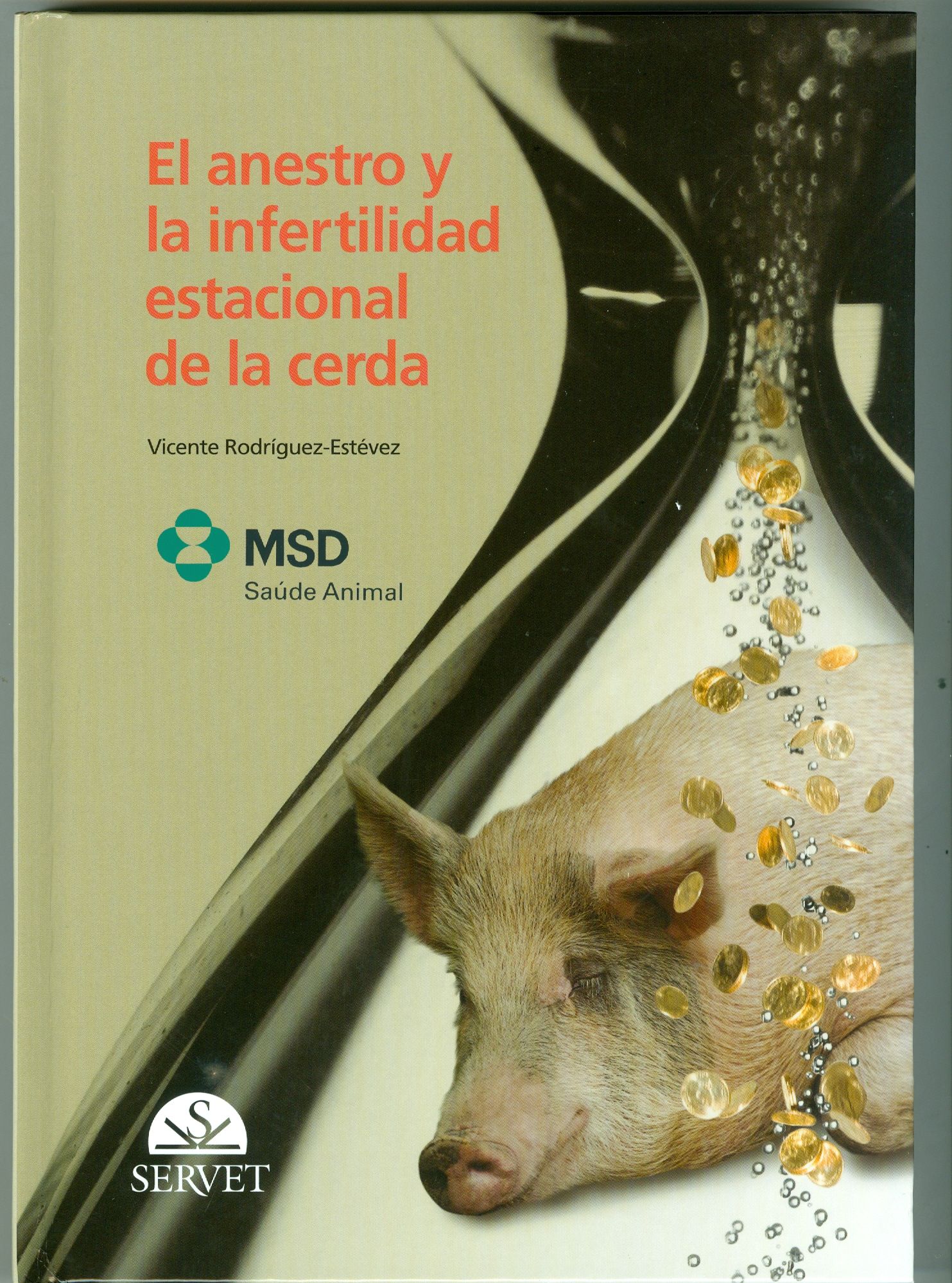 EL ANESTRO Y LA INFERTILIDAD ESTACIONAL DE LA CERDA