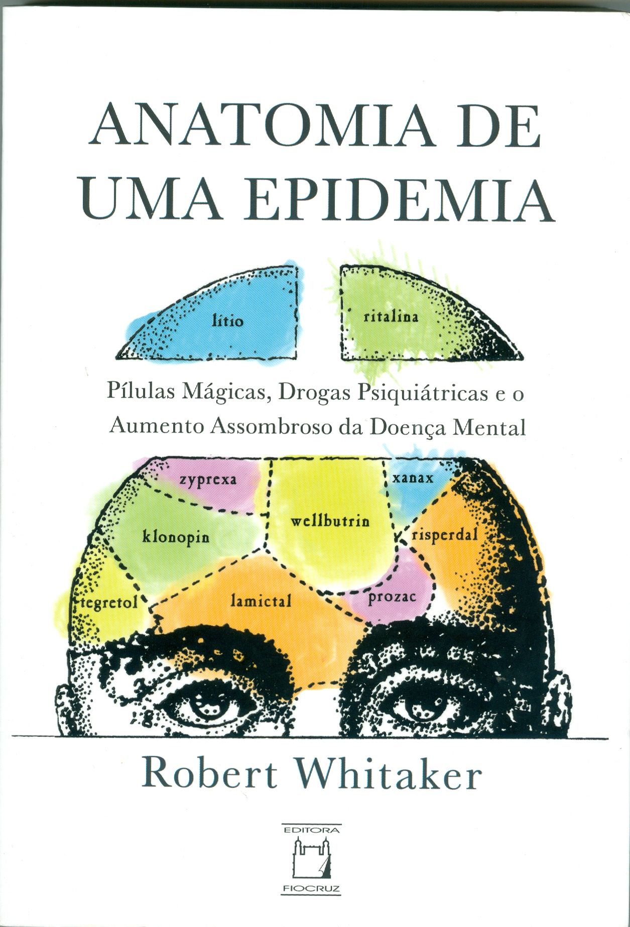 ANATOMIA DE UMA EPIDEMIA