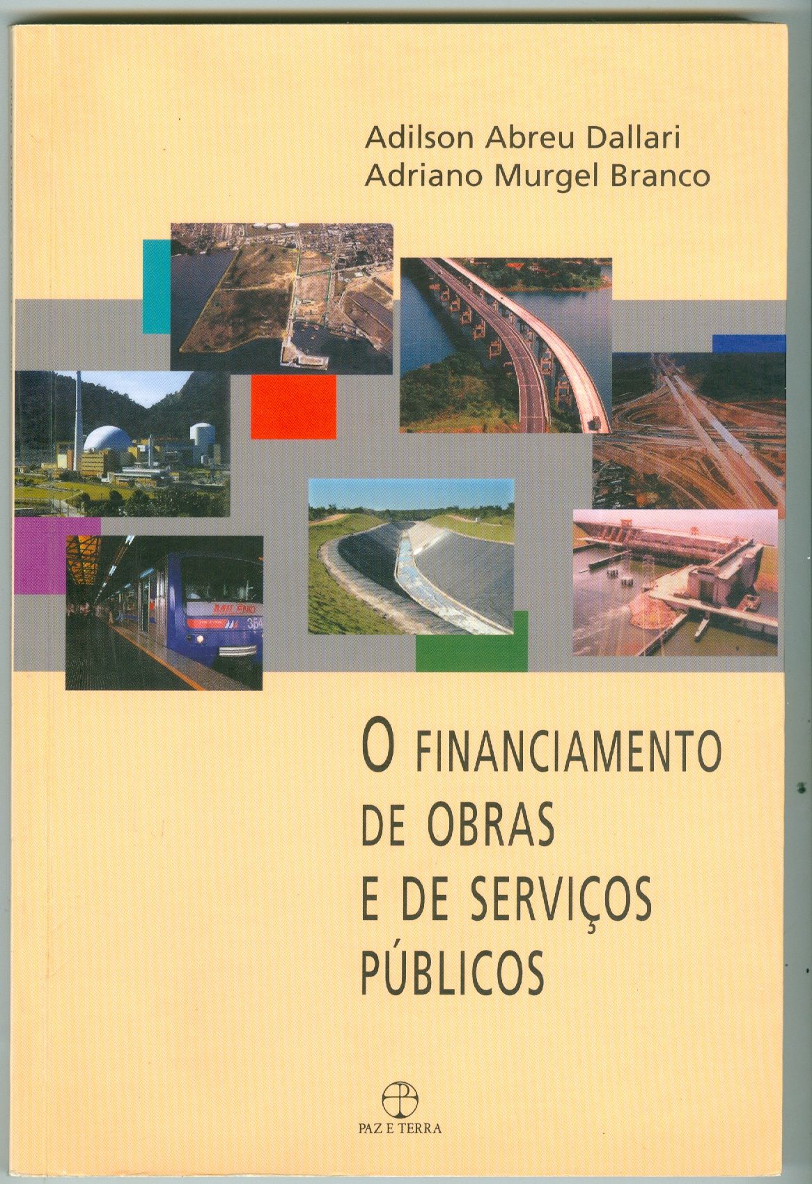 FINANCIAMENTO DE OBRAS E DE SERVIÇOS PÚBLICOS, O